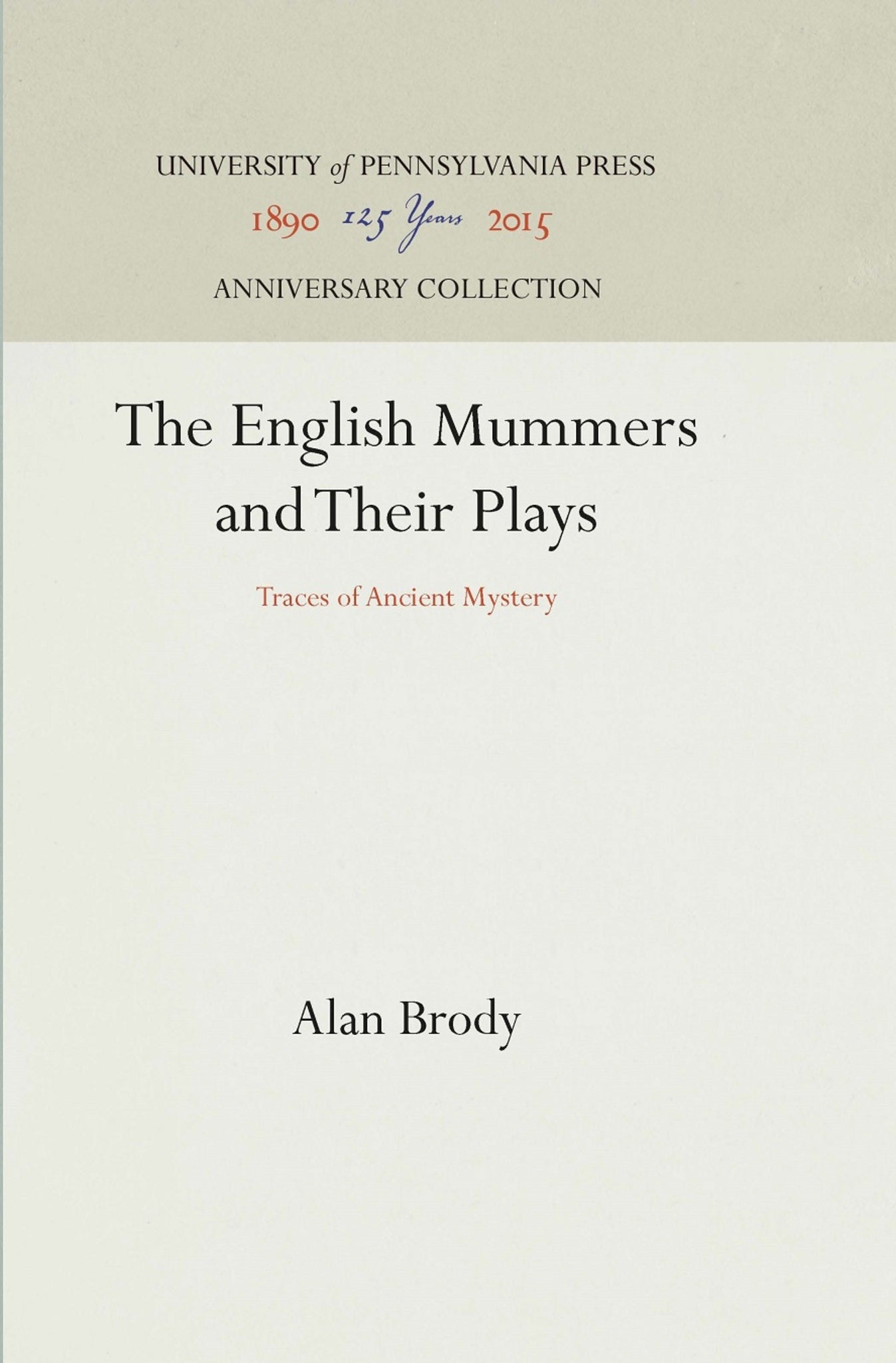 Cover image for The English Mummers and Their Plays ISBN 9780812276114