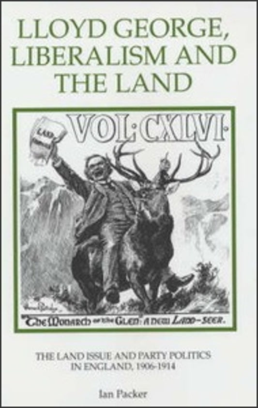 Lloyd George, Liberalism and the Land