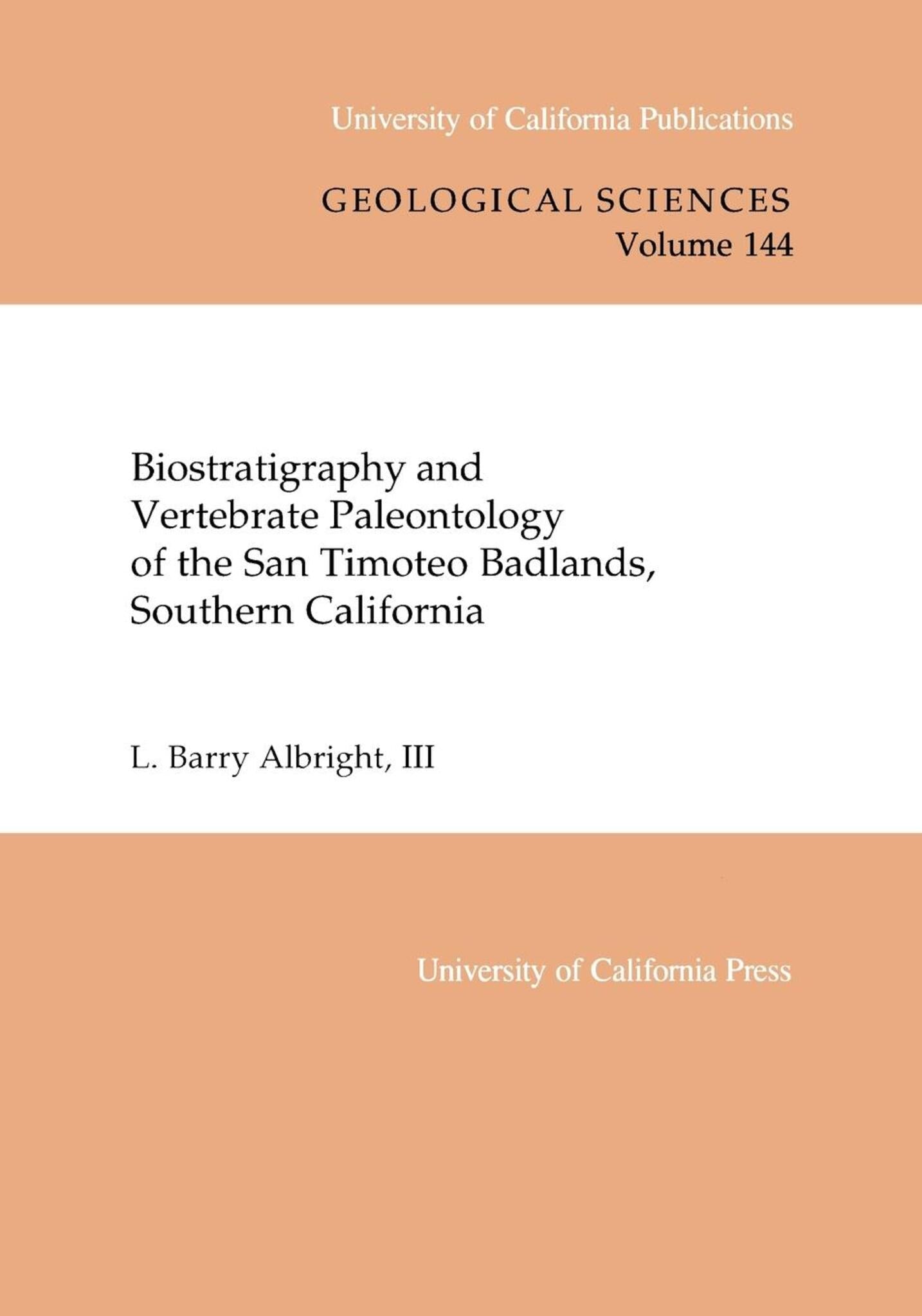 Cover image for Biostratigraphy and Vertebrate Paleontology of the San Timoteo Badlands, Southern California ISBN 9780520915985