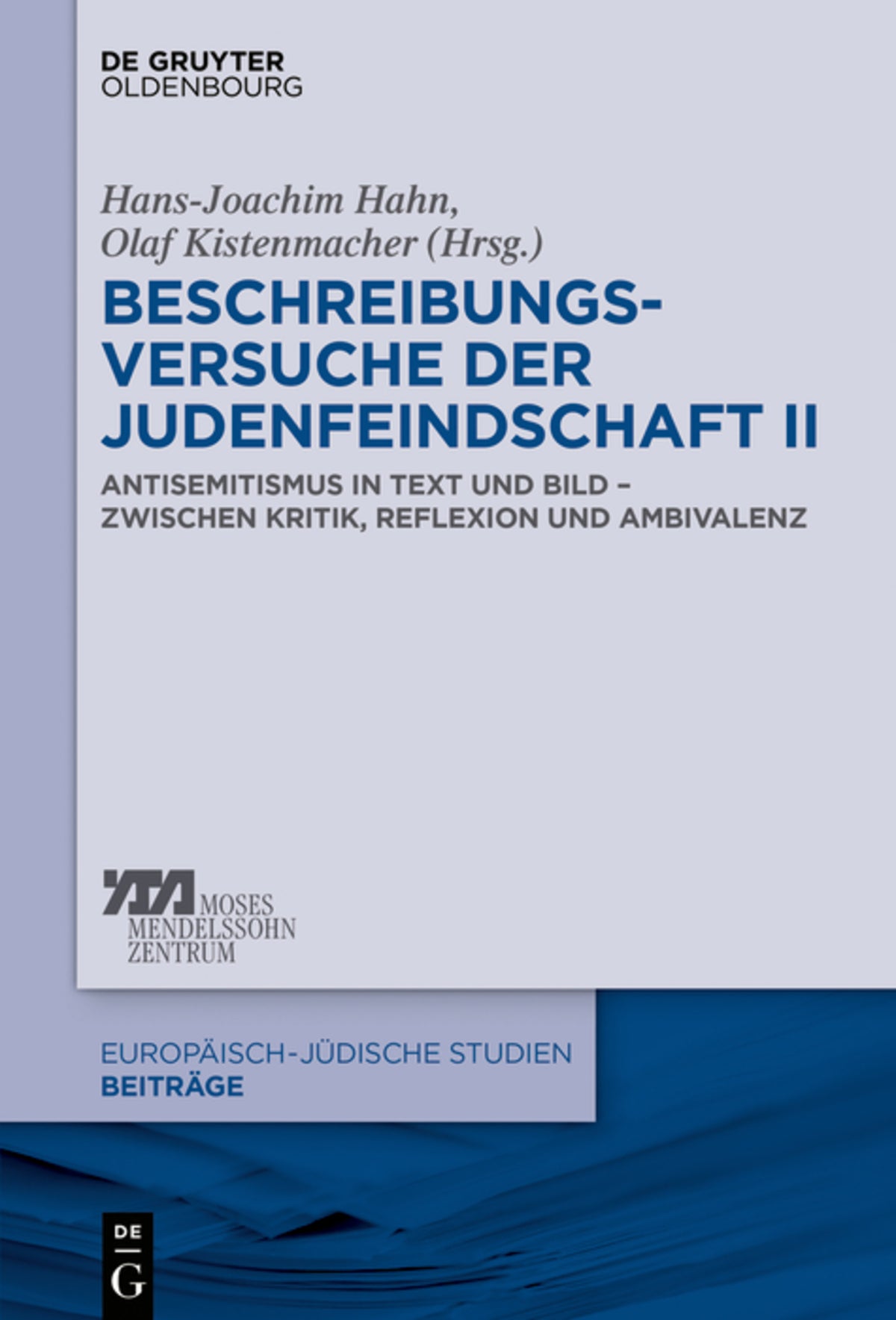 Cover image for Beschreibungsversuche der Judenfeindschaft II ISBN 9783110539707