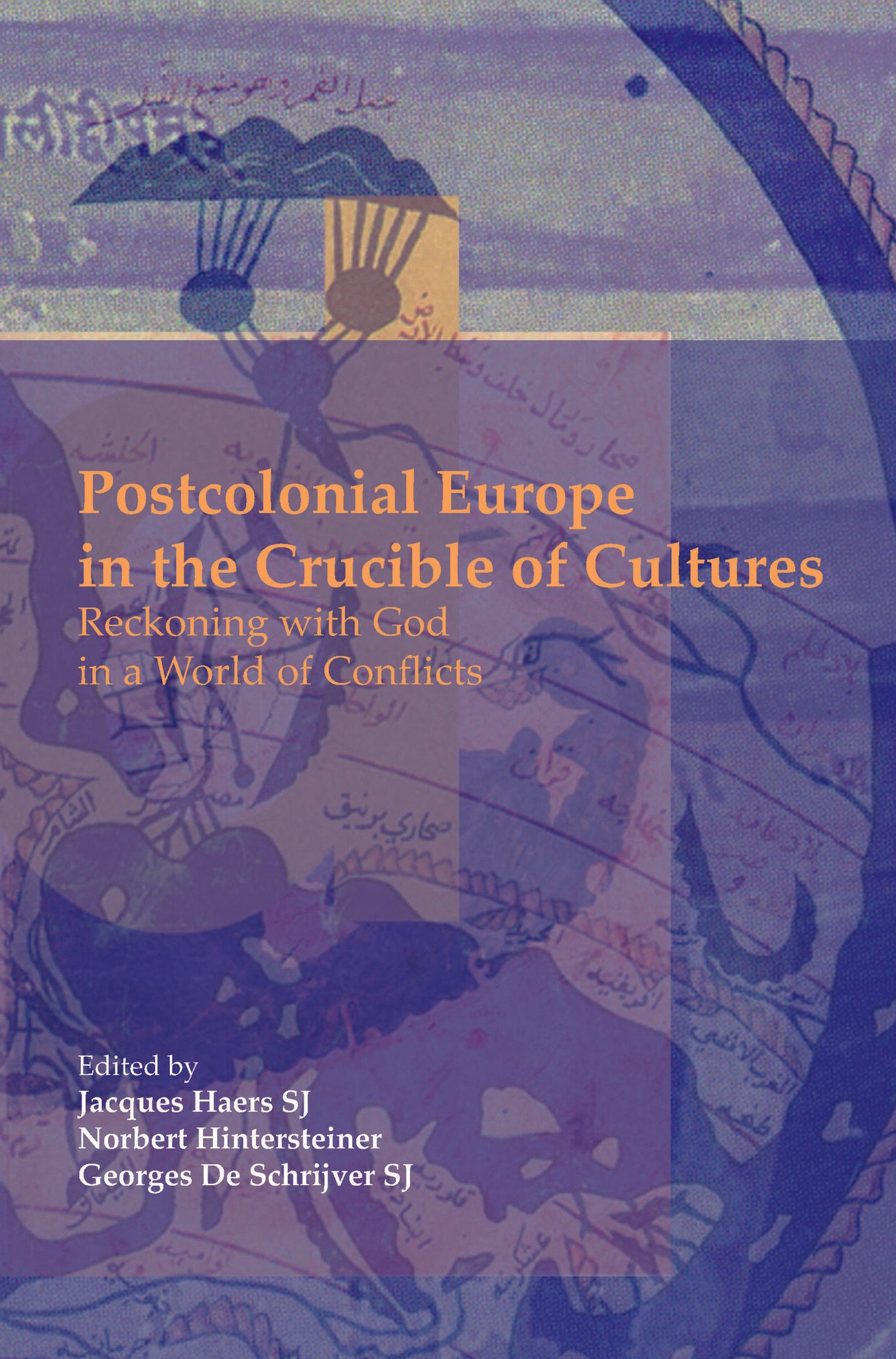 Postcolonial Europe in the Crucible of Cultures