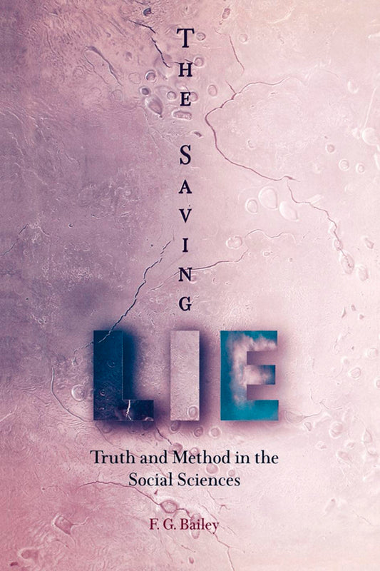 The Saving Lie