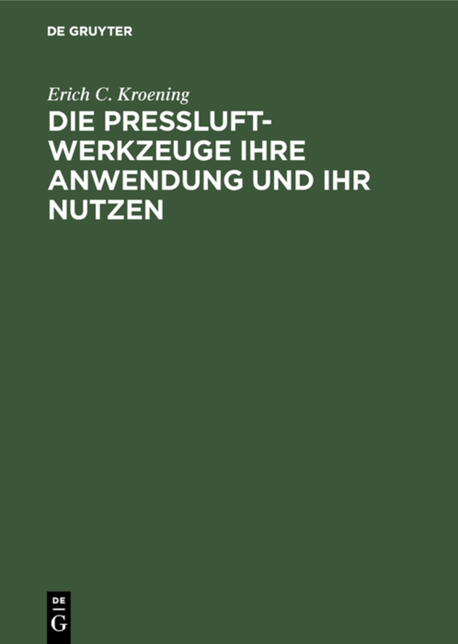 Die Preßluft-Werkzeuge ihre Anwendung und ihr Nutzen