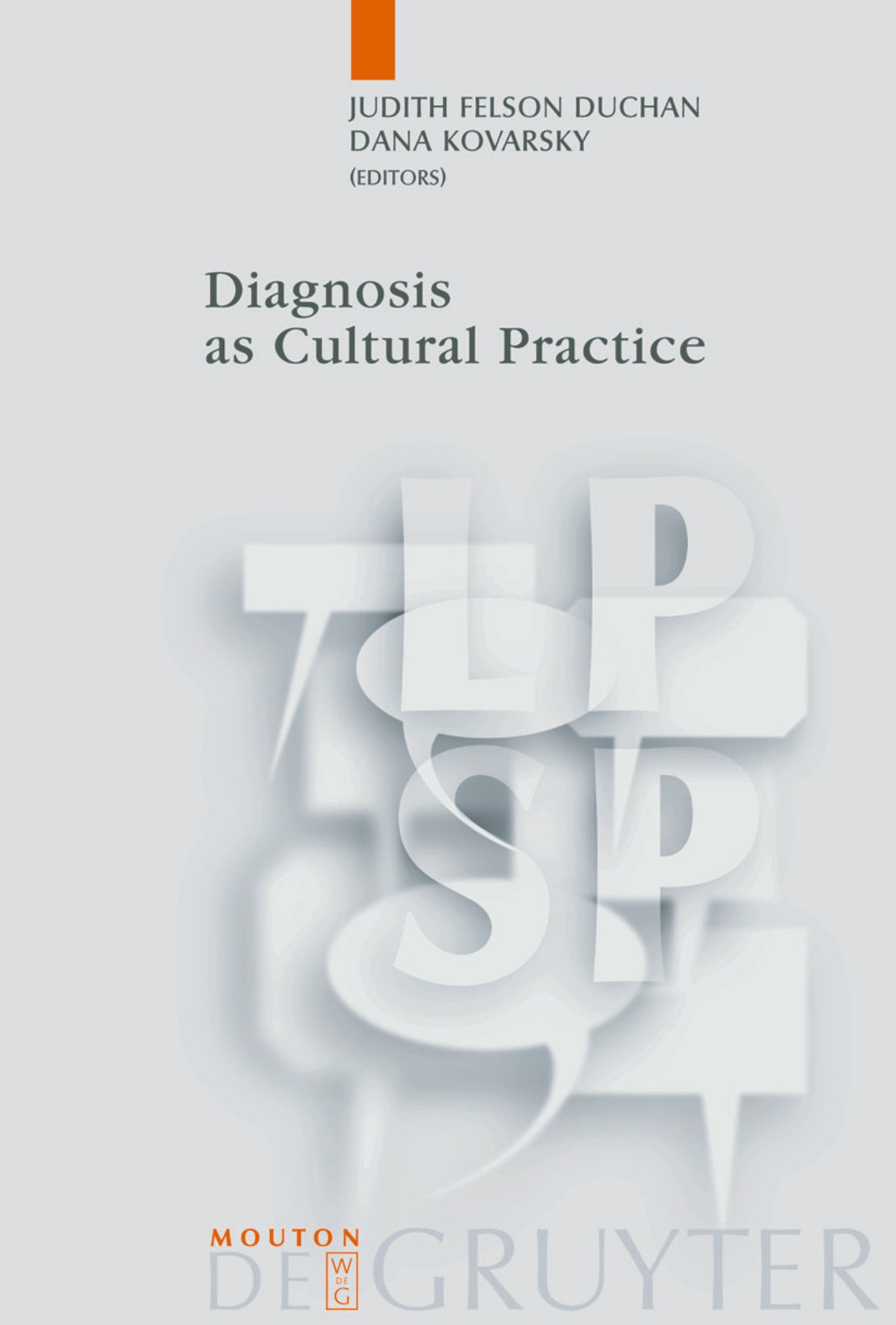 Diagnosis as Cultural Practice