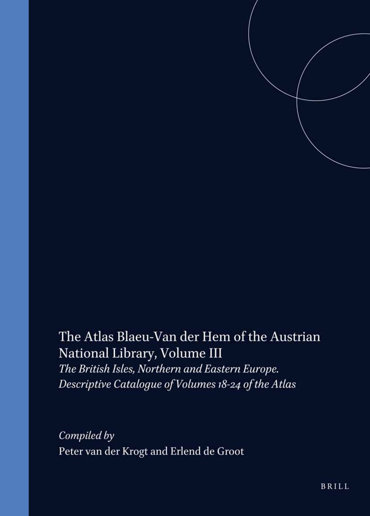 The Atlas Blaeu-Van der Hem of the Austrian National Library, Volume III