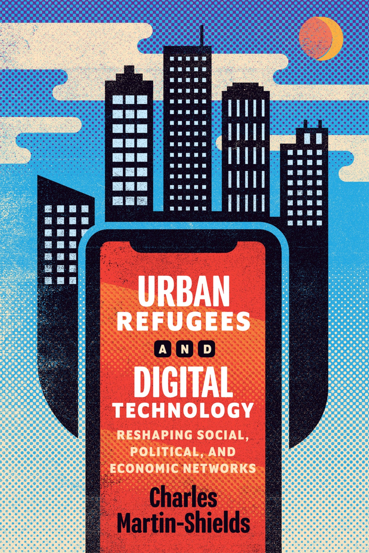 Cover image for Urban Refugees and Digital Technology ISBN 9780228020530