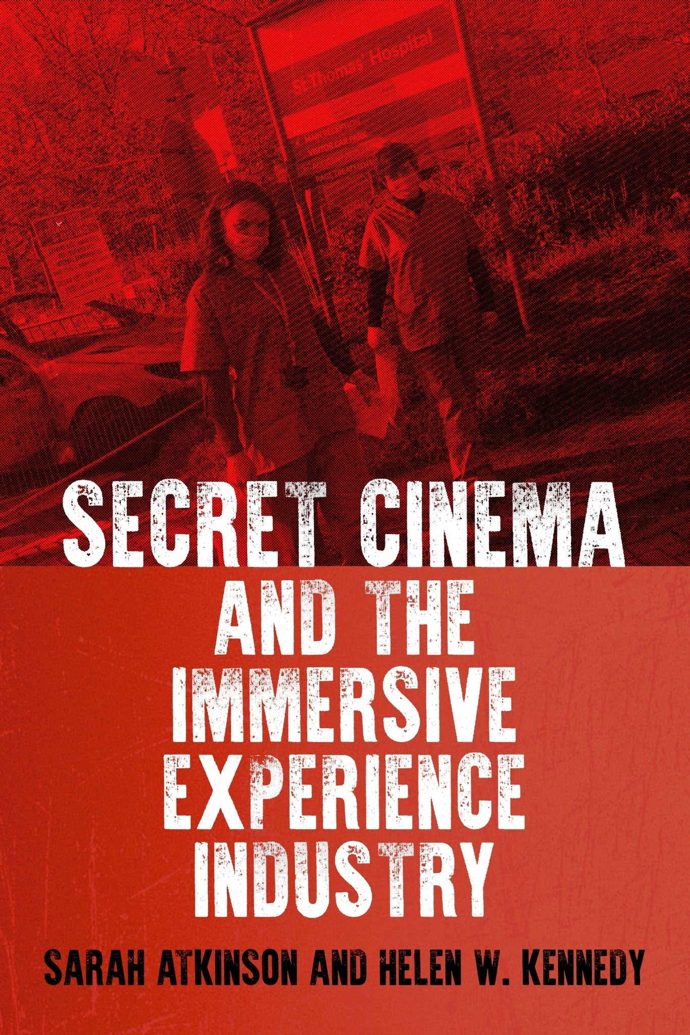 Cover image for Secret Cinema and the immersive experience industry ISBN 9781526182371
