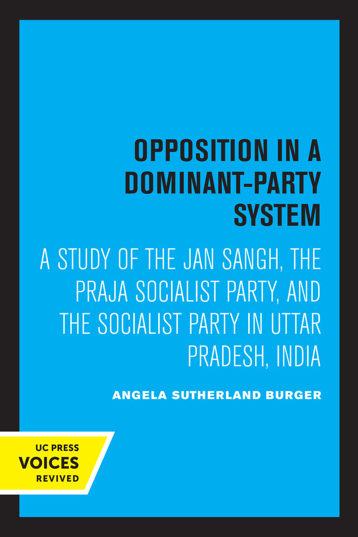 Cover image for Opposition in a Dominant-Party System ISBN 9780520365568