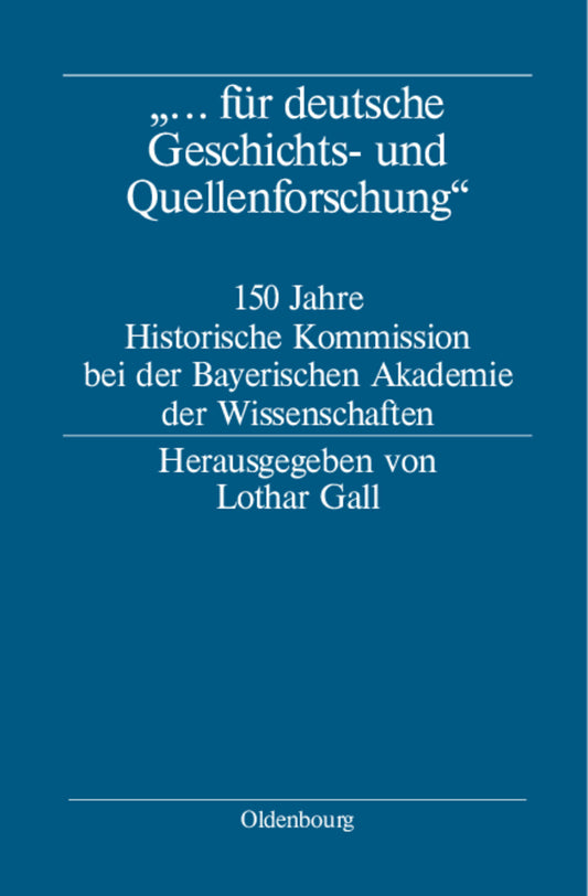 "... für deutsche Geschichts- und Quellenforschung"