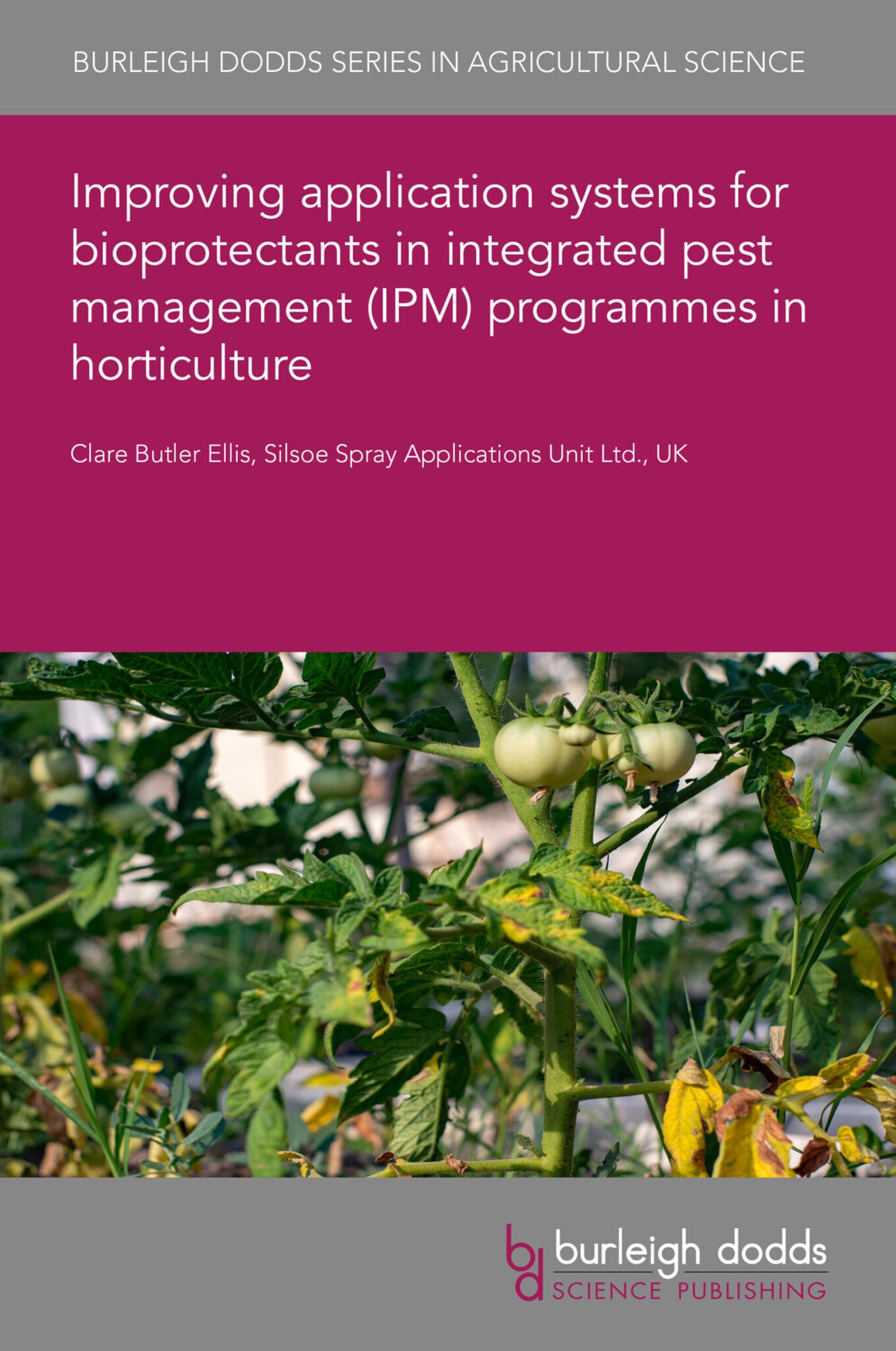Cover image for Improving application systems for bioprotectants in integrated pest management (IPM) programmes in horticulture ISBN 9781801464598