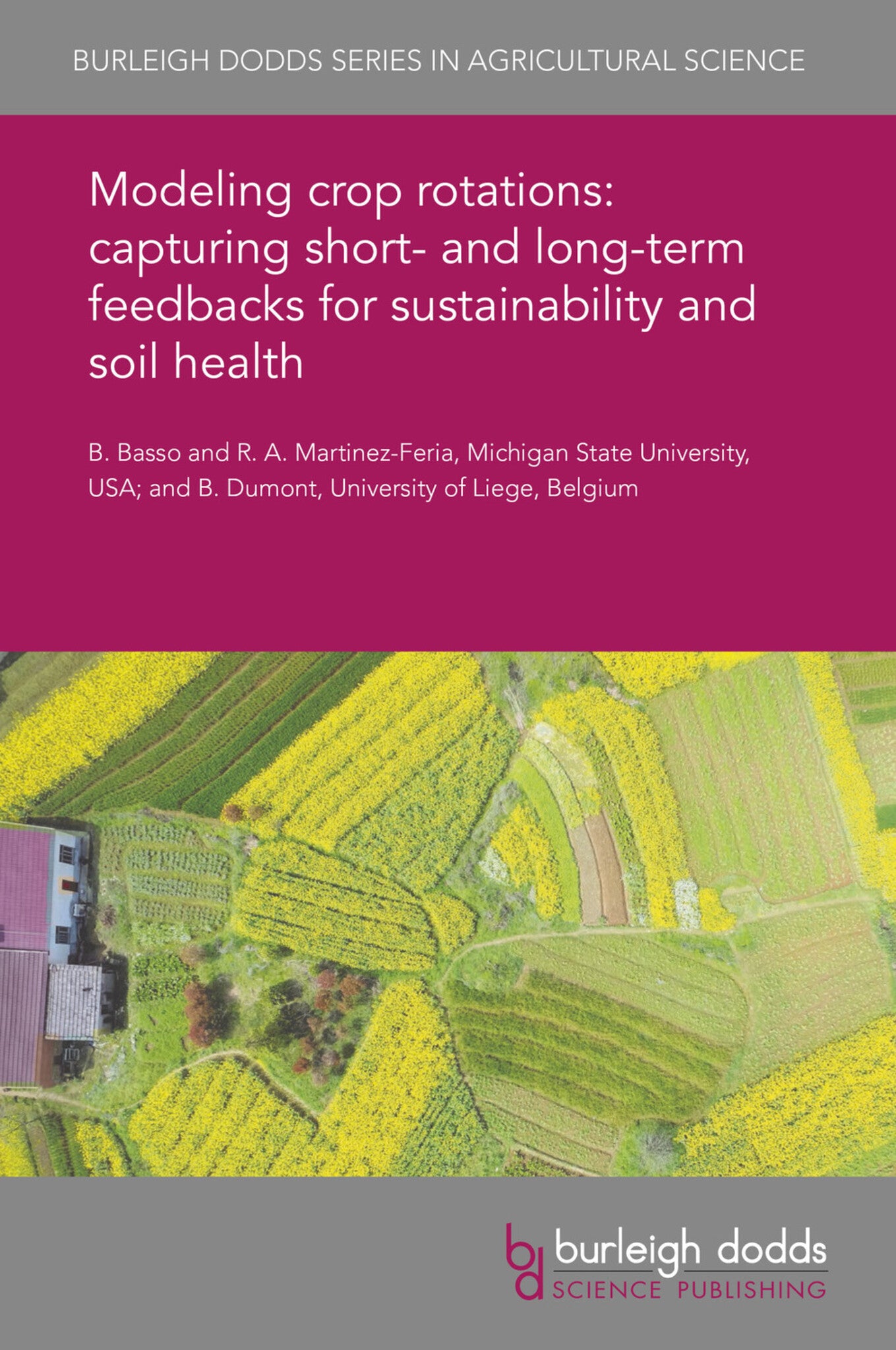 Cover image for Modeling crop rotations: capturing short- and long-term feedbacks for sustainability and soil health ISBN 9781786765192