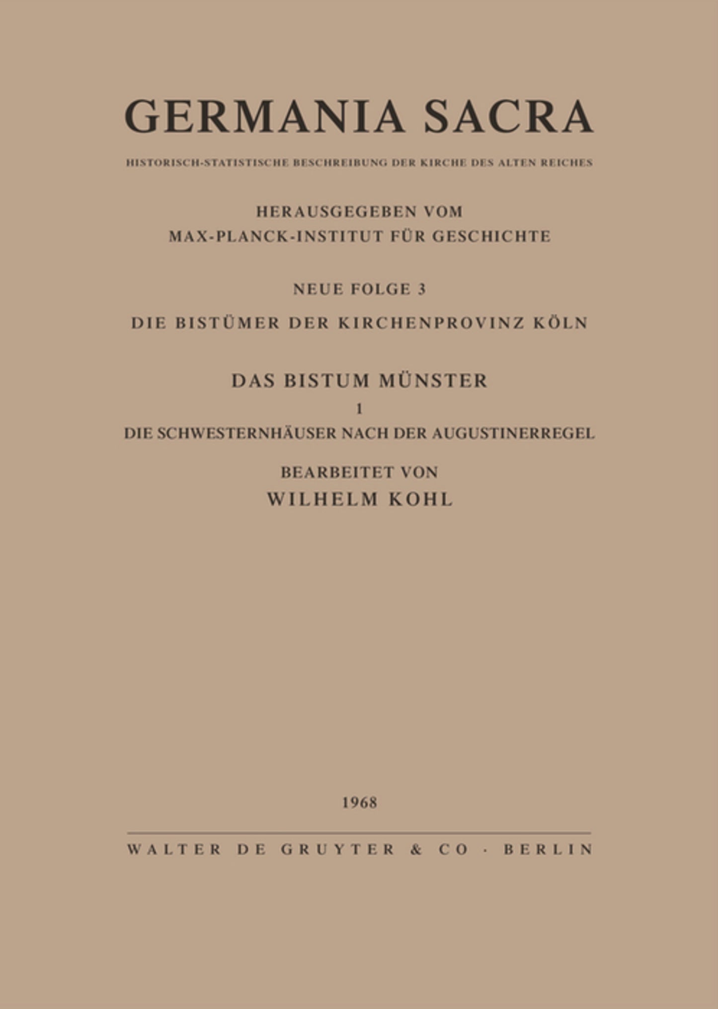 Die Bistümer der Kirchenprovinz Köln. Das Bistum Münster I. Die Schwesternhäuser nach der Augustinerregel