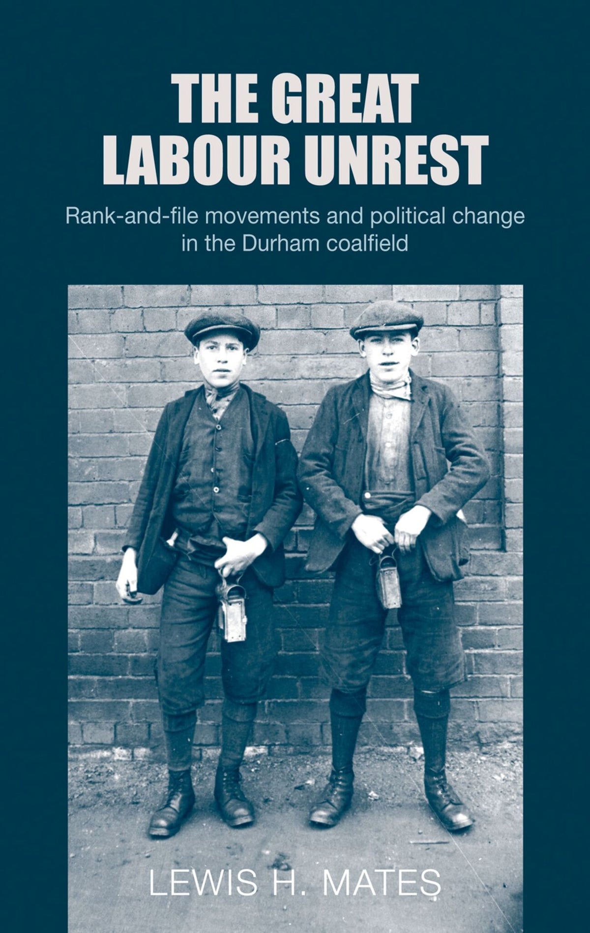 Cover image for The great Labour unrest ISBN 9780719090684