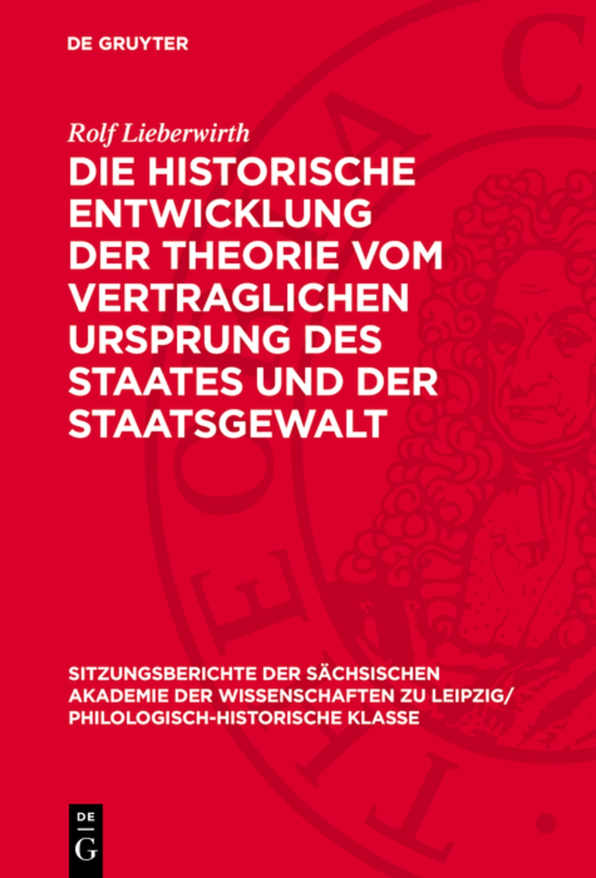 Cover image for Die historische Entwicklung der Theorie vom vertraglichen Ursprung des Staates und der Staatsgewalt ISBN 9783112711347