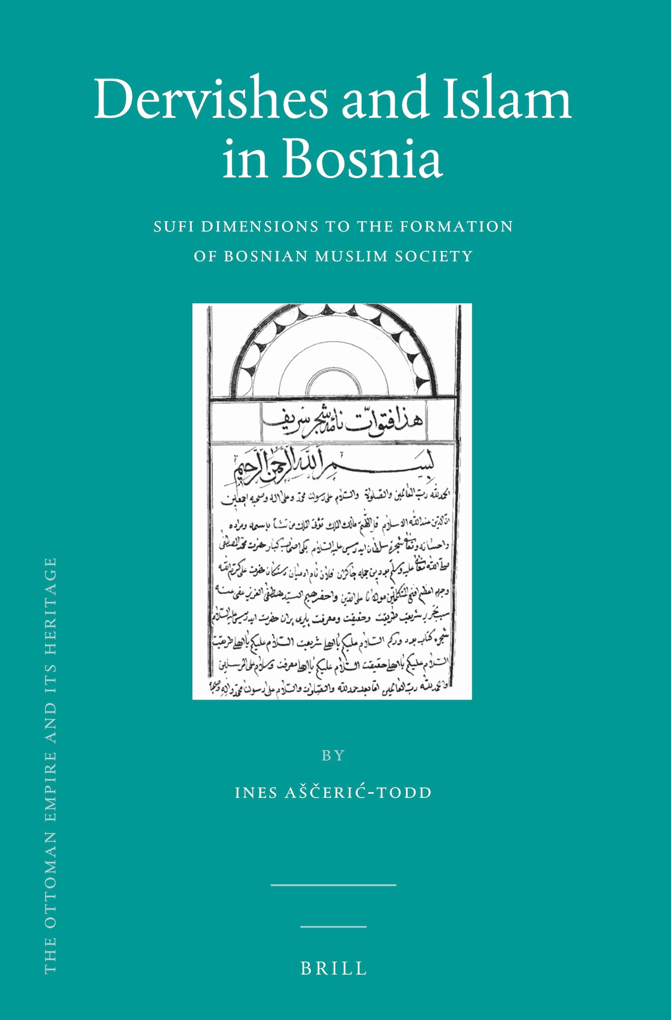 Dervishes and Islam in Bosnia