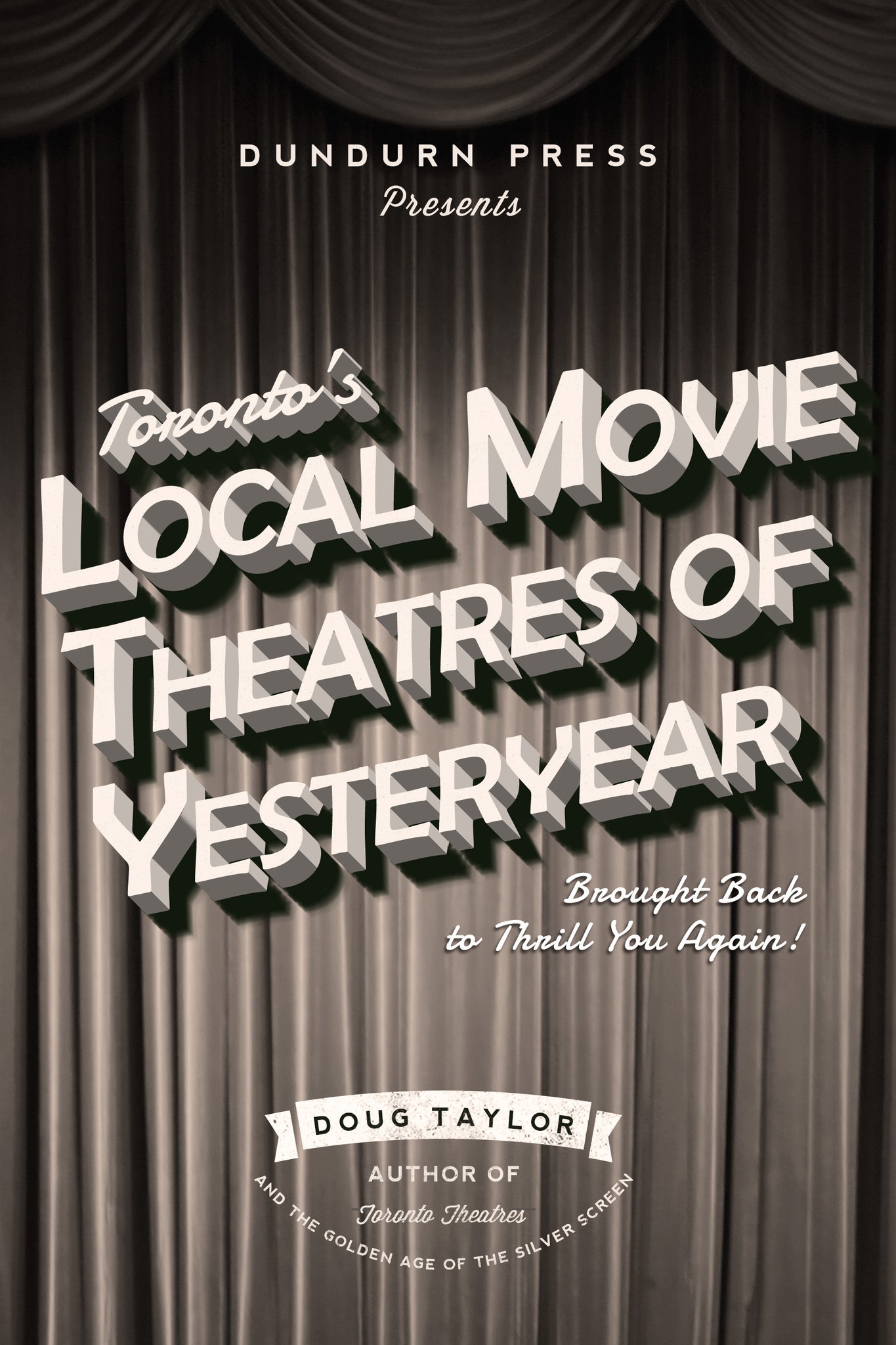 Cover image for Toronto's Local Movie Theatres of Yesteryear ISBN 9781459733428