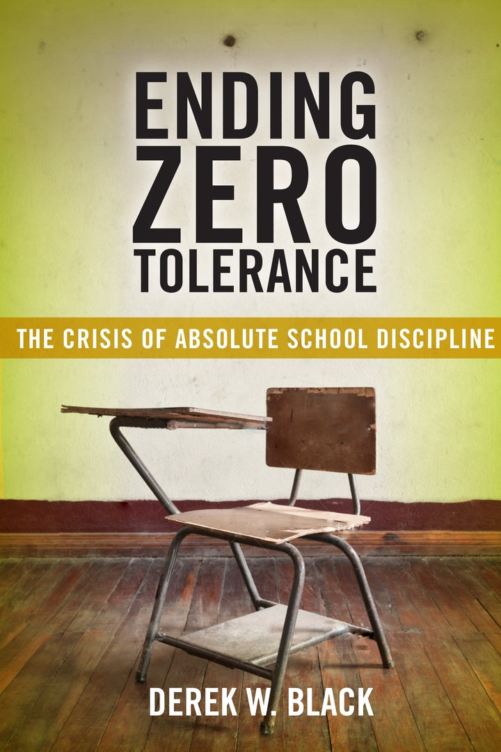 Cover image for Ending Zero Tolerance ISBN 9781479882335