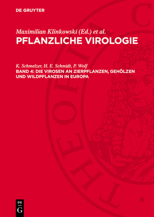 Die Virosen an Zierpflanzen, Gehölzen und Wildpflanzen in Europa