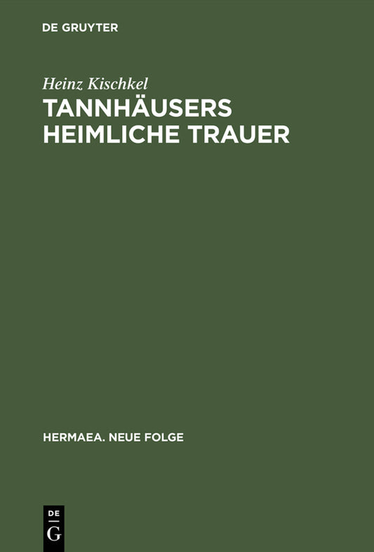 Tannhäusers heimliche Trauer
