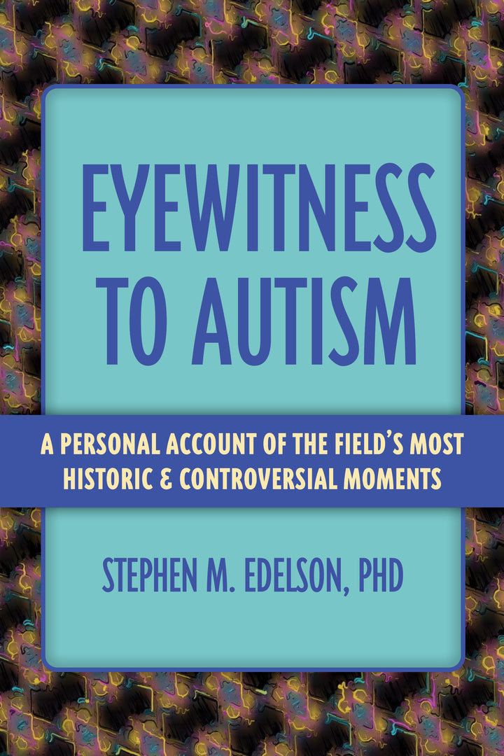 Cover image for Eyewitness to Autism ISBN 9781963367799