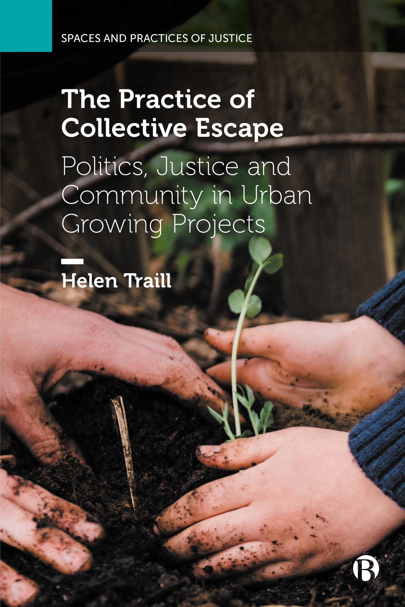 Cover image for The Practice of Collective Escape ISBN 9781529220698