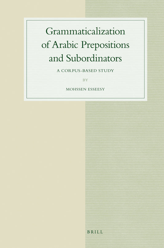Grammaticalization of Arabic Prepositions and Subordinators