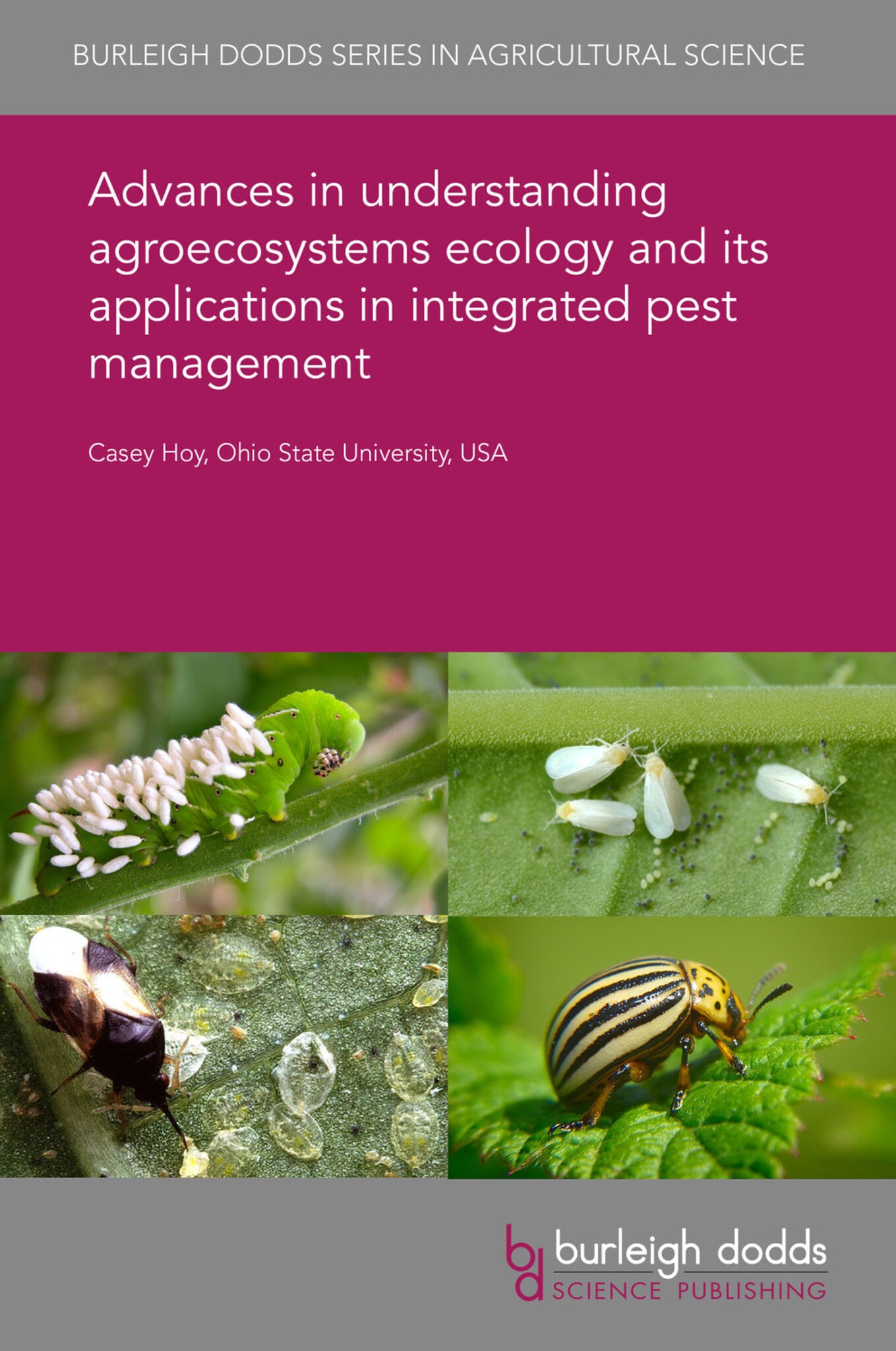 Cover image for Advances in understanding agroecosystems ecology and its applications in integrated pest management ISBN 9781838799397