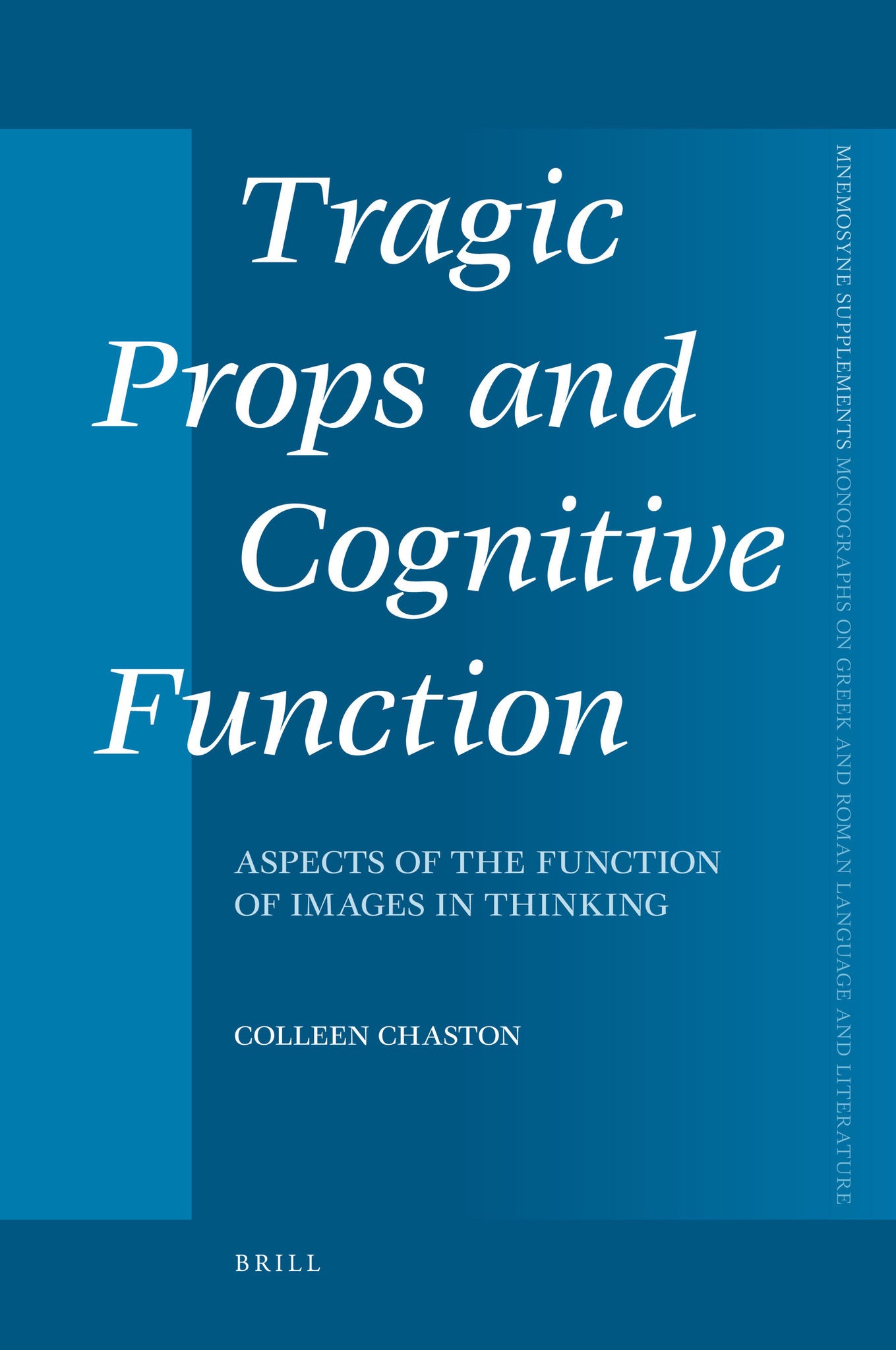 Tragic Props and Cognitive Function