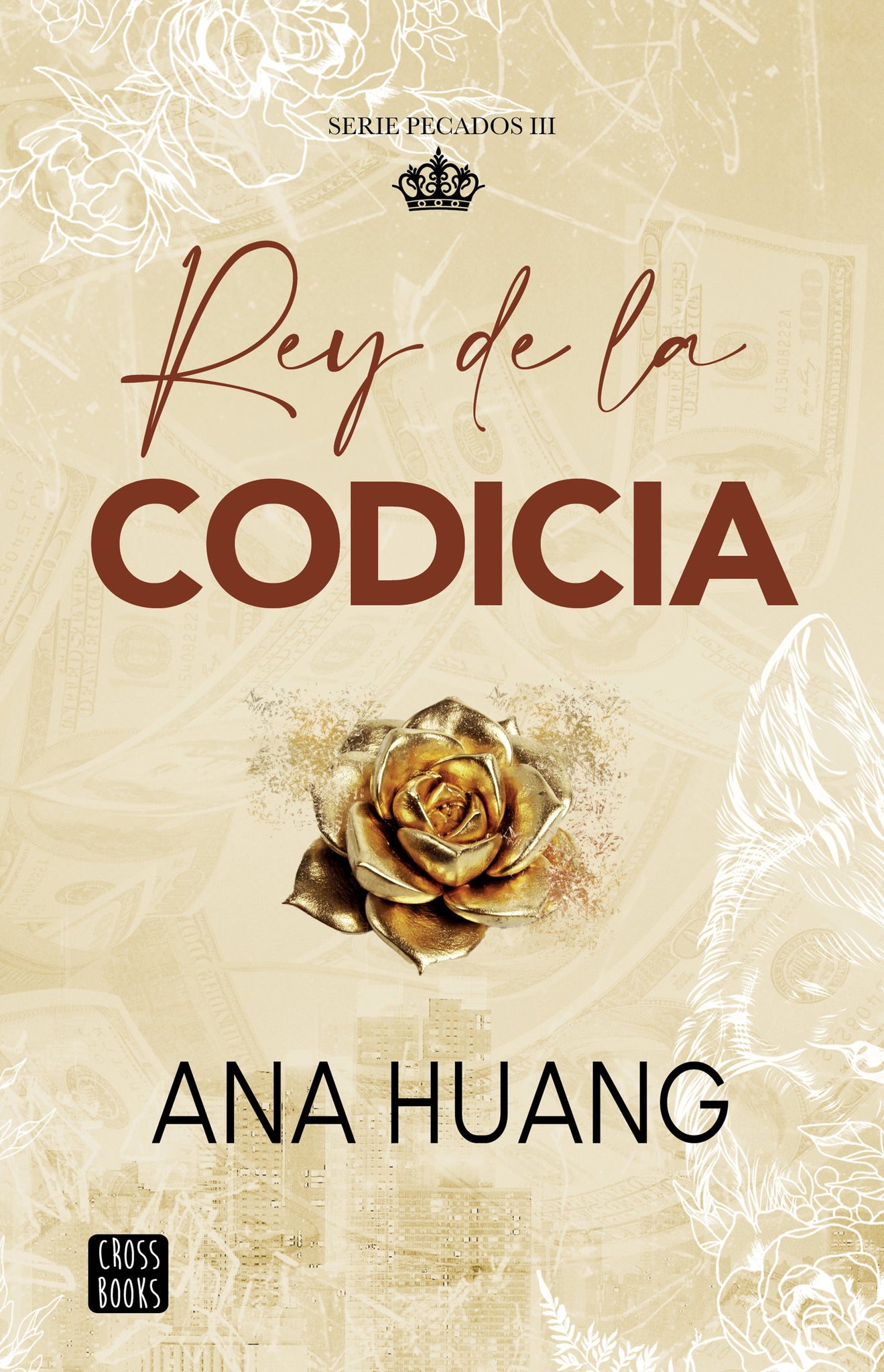 Rey de la codicia. Edición Tapa Dura / King of Greed (Pecados 3)
