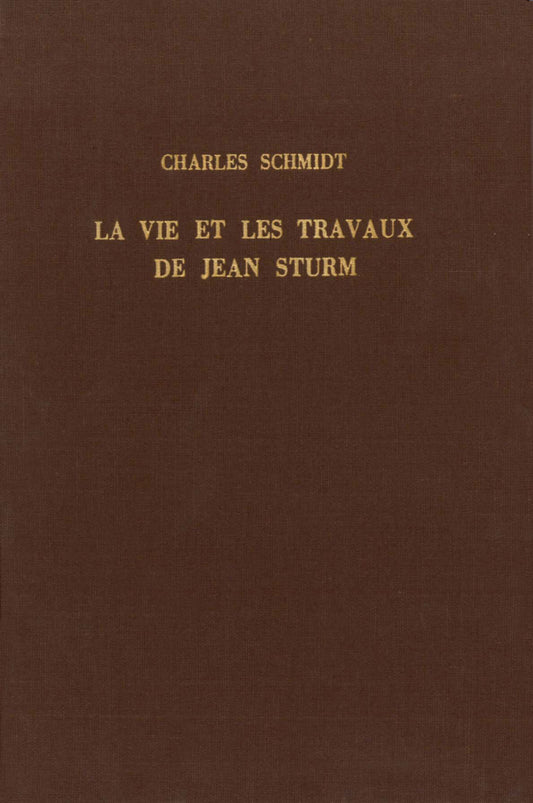 La vie et les travaux de Jean Sturm