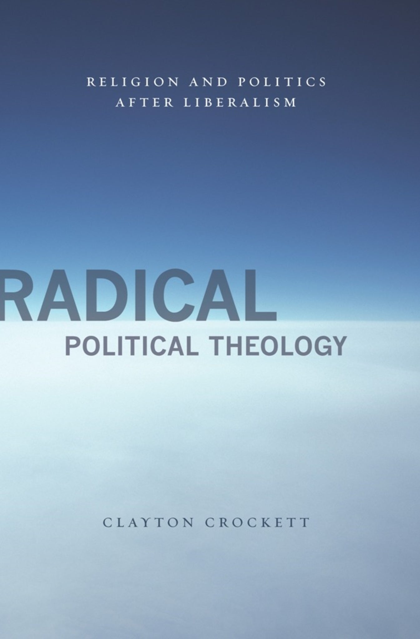 Cover image for Radical Political Theology ISBN 9780231149822