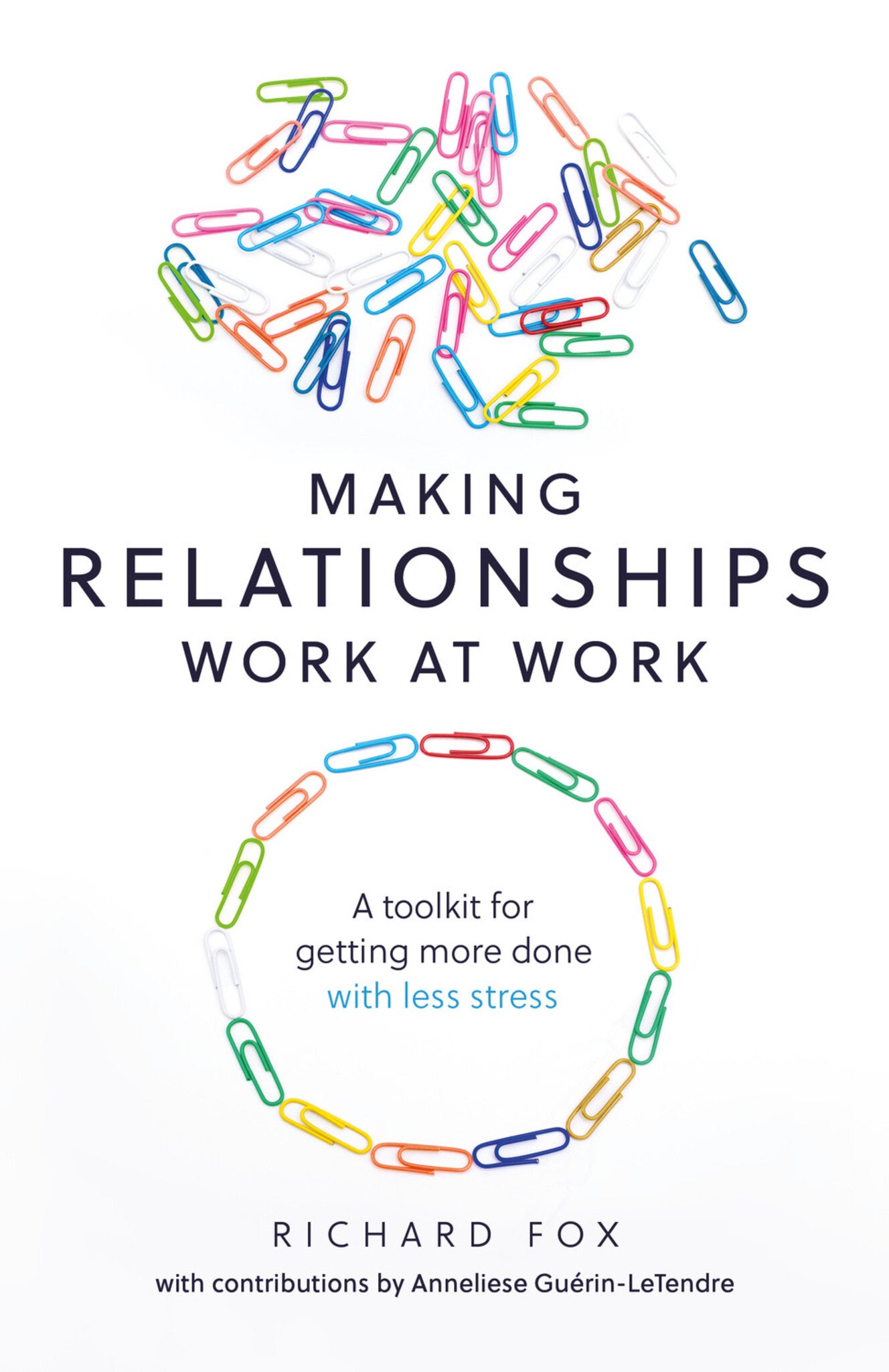 Cover image for Making Relationships Work at Work ISBN 9781788601733