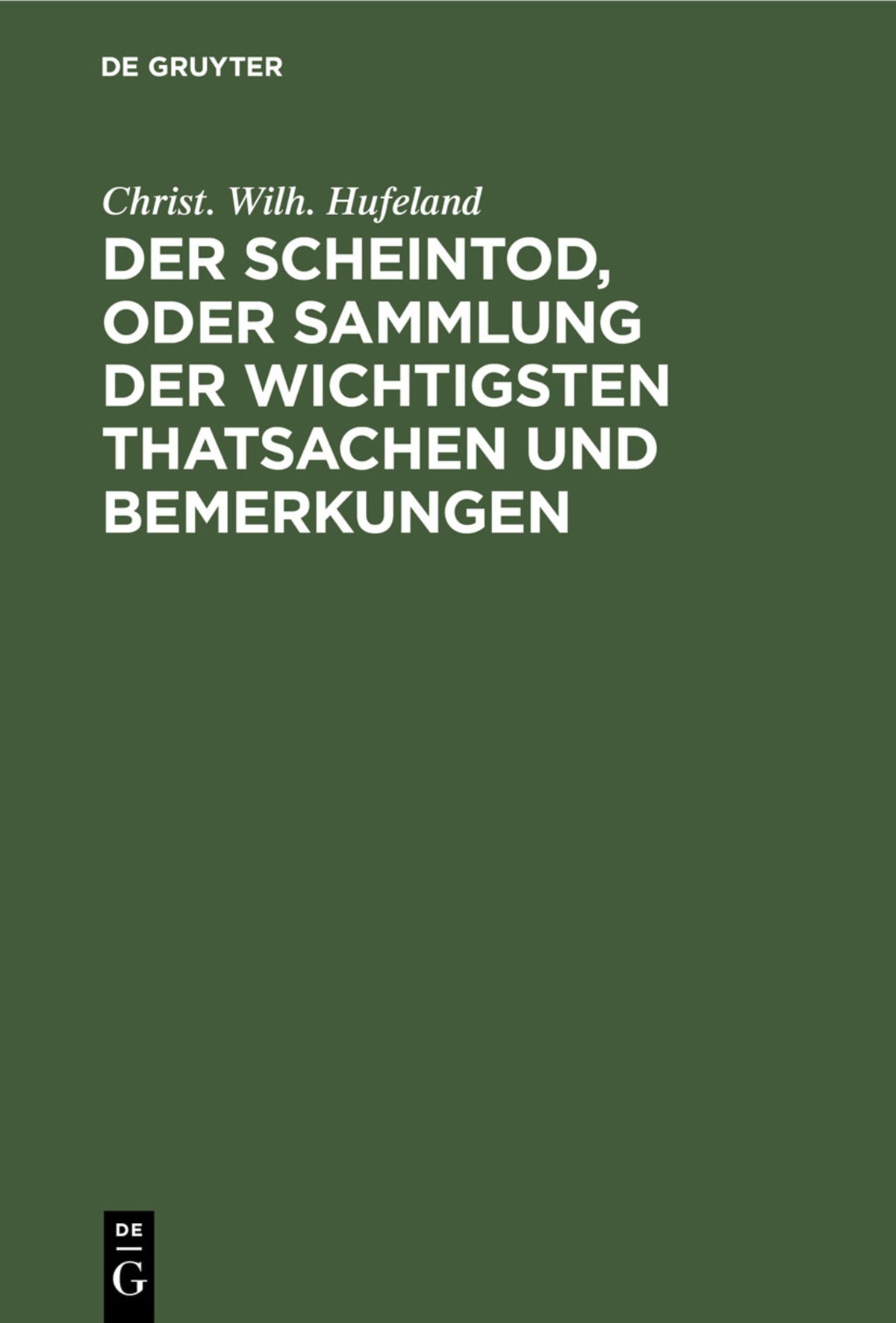 Cover image for Der Scheintod, oder Sammlung der wichtigsten Thatsachen und Bemerkungen ISBN 9783112443477