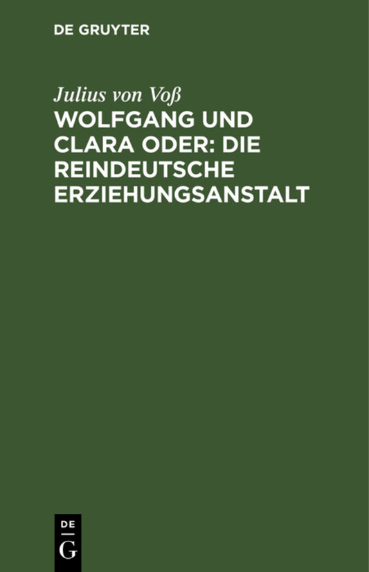 Wolfgang und Clara oder: Die reindeutsche Erziehungsanstalt