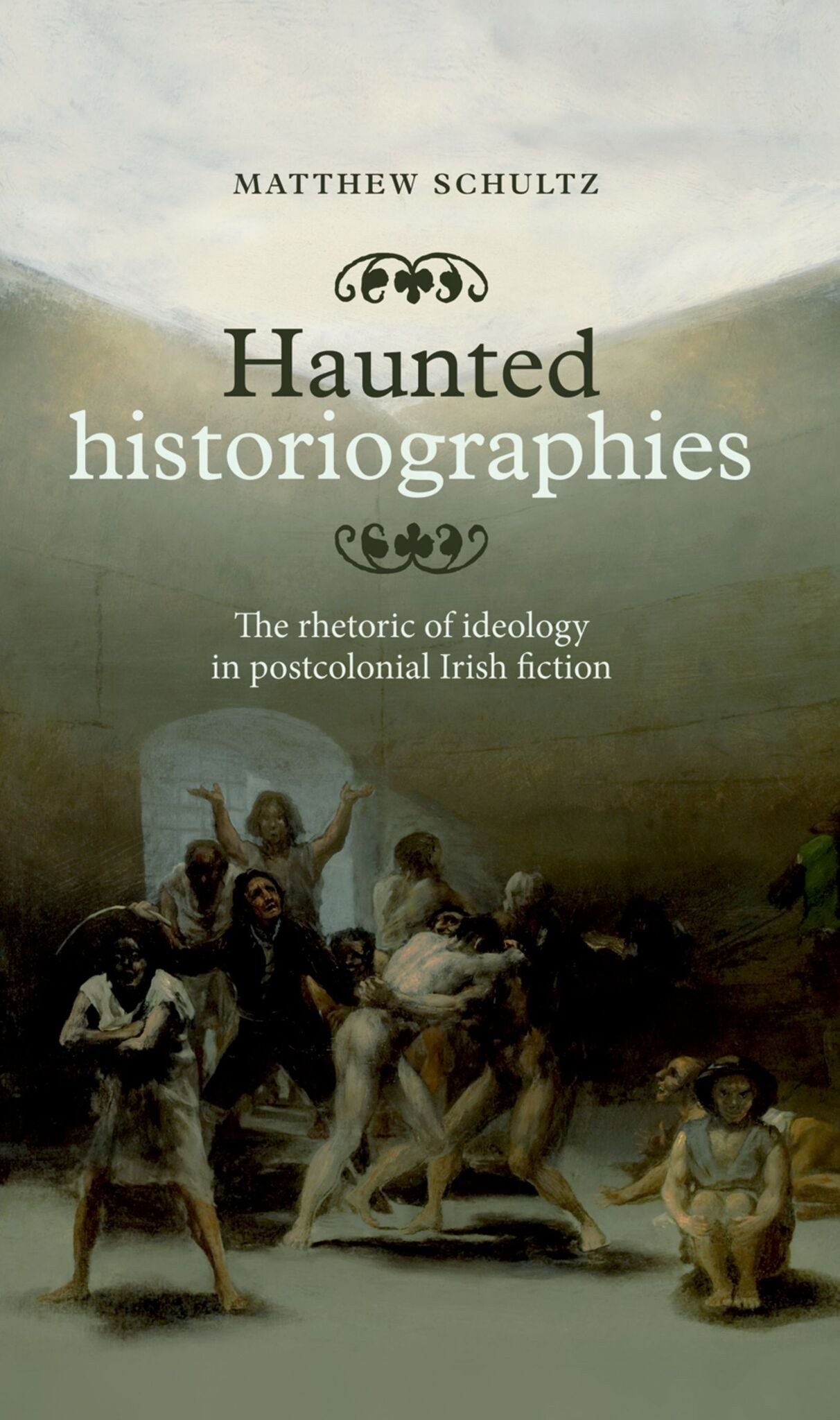 Cover image for Haunted historiographies ISBN 9780719090929