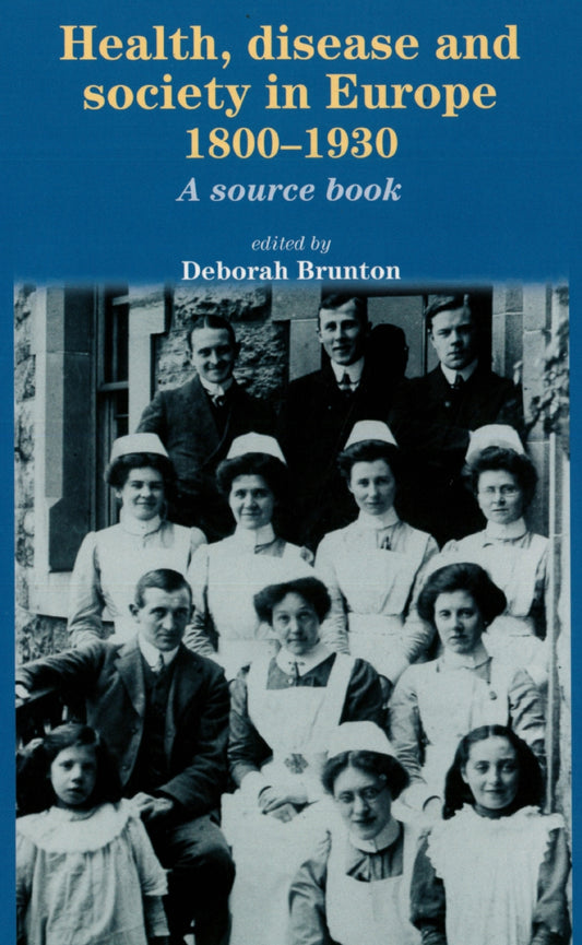 Health, disease and society in Europe, 1800–1930