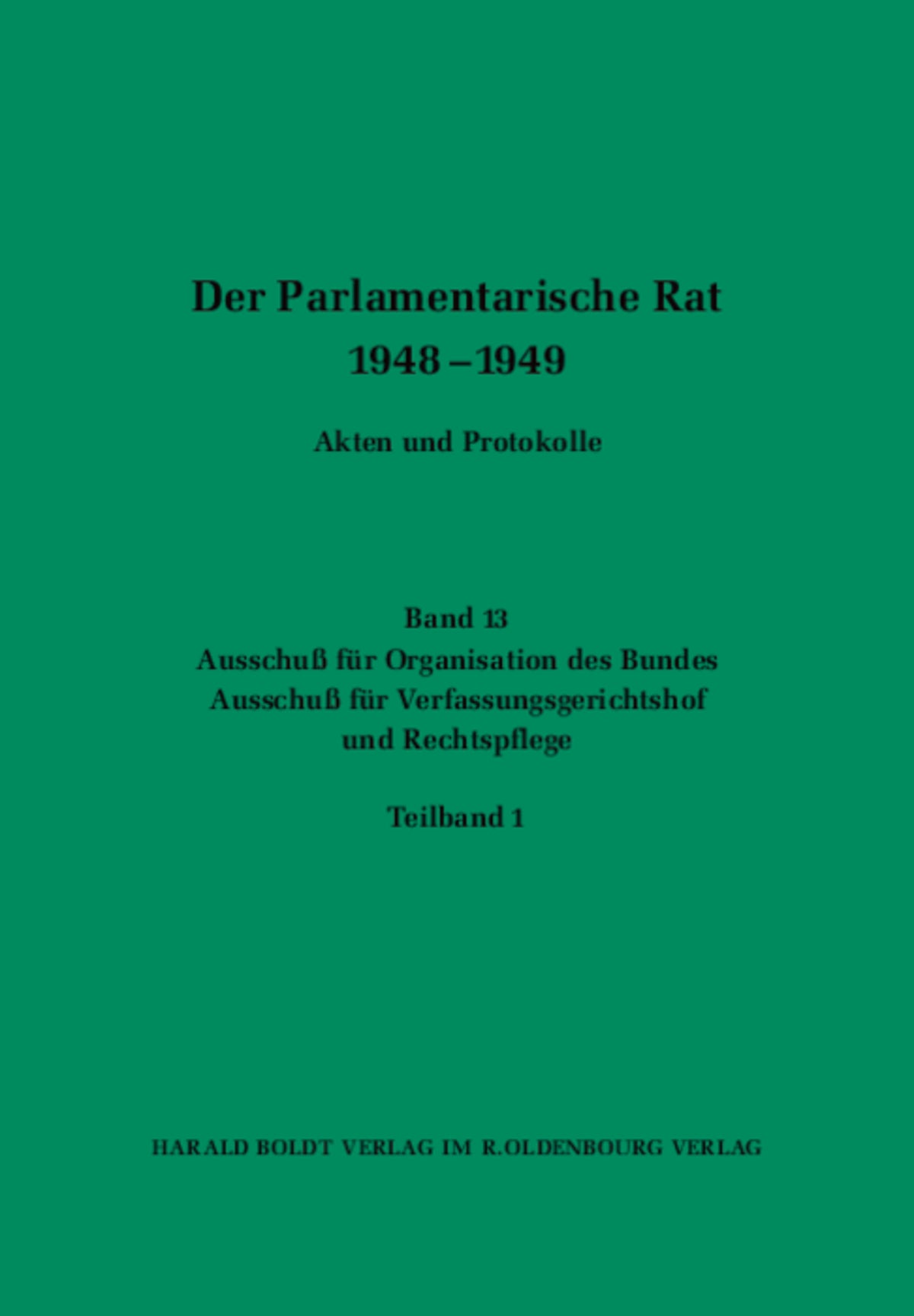 Ausschuß für Organisation des Bundes / Ausschuß für Verfassungsgerichtshof und Rechtspflege