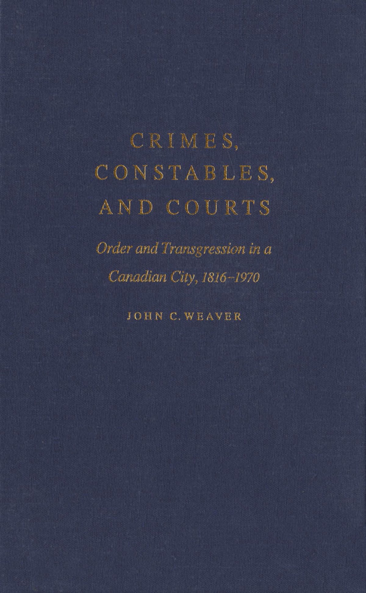 Cover image for Crimes, Constables, and Courts ISBN 9780773565227