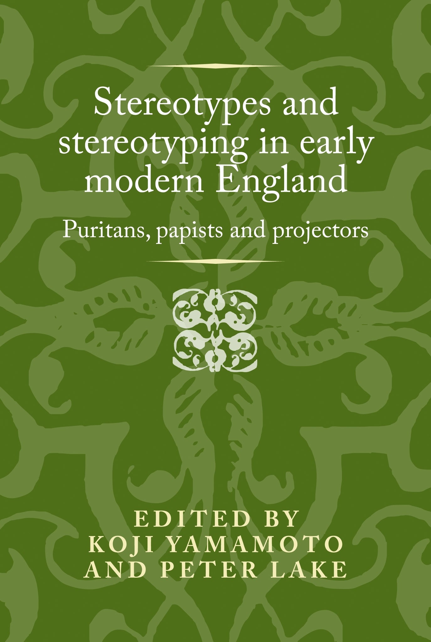 Cover image for Stereotypes and stereotyping in early modern England ISBN 9781526119131