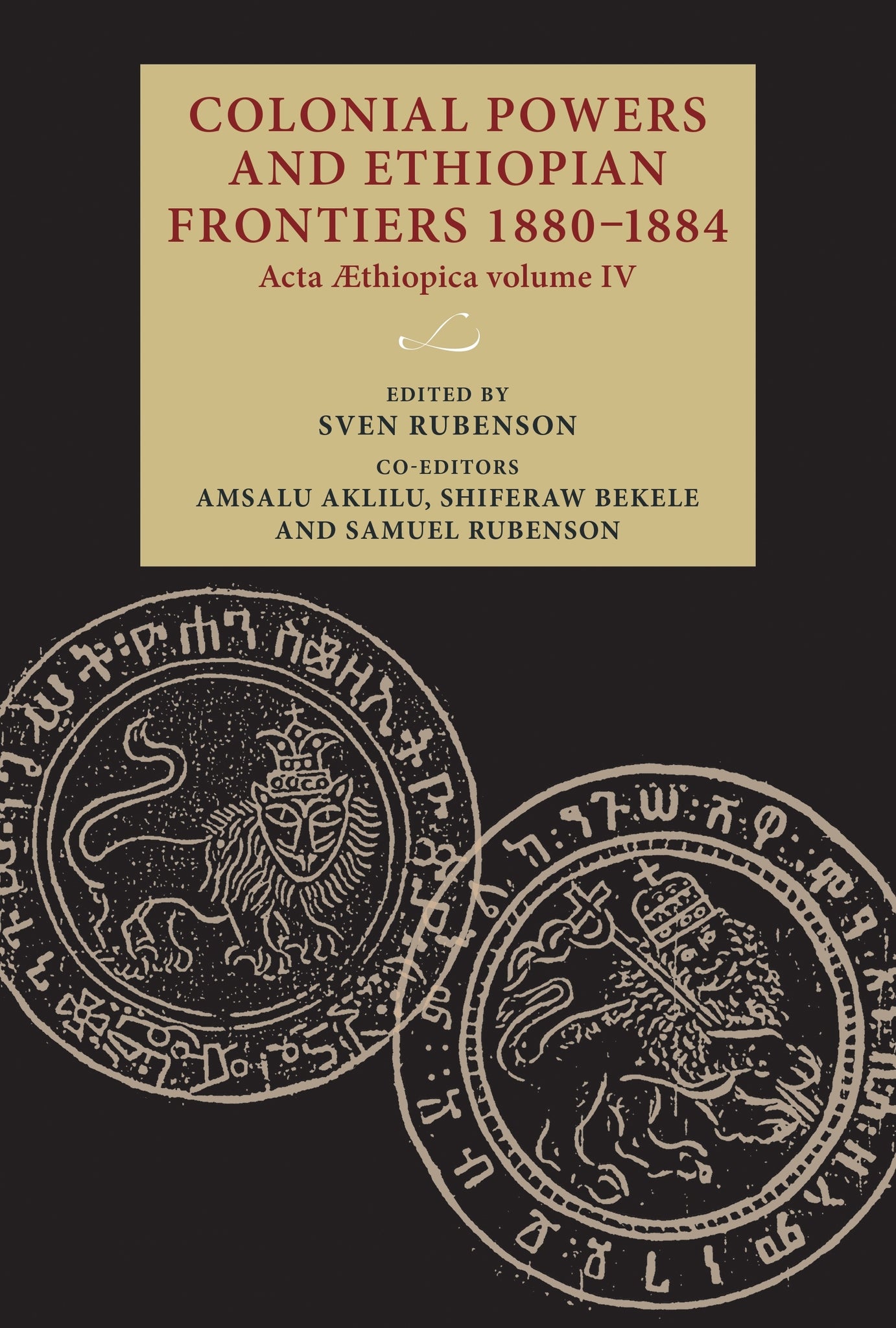 Colonial powers and Ethiopian frontiers 1880–1884