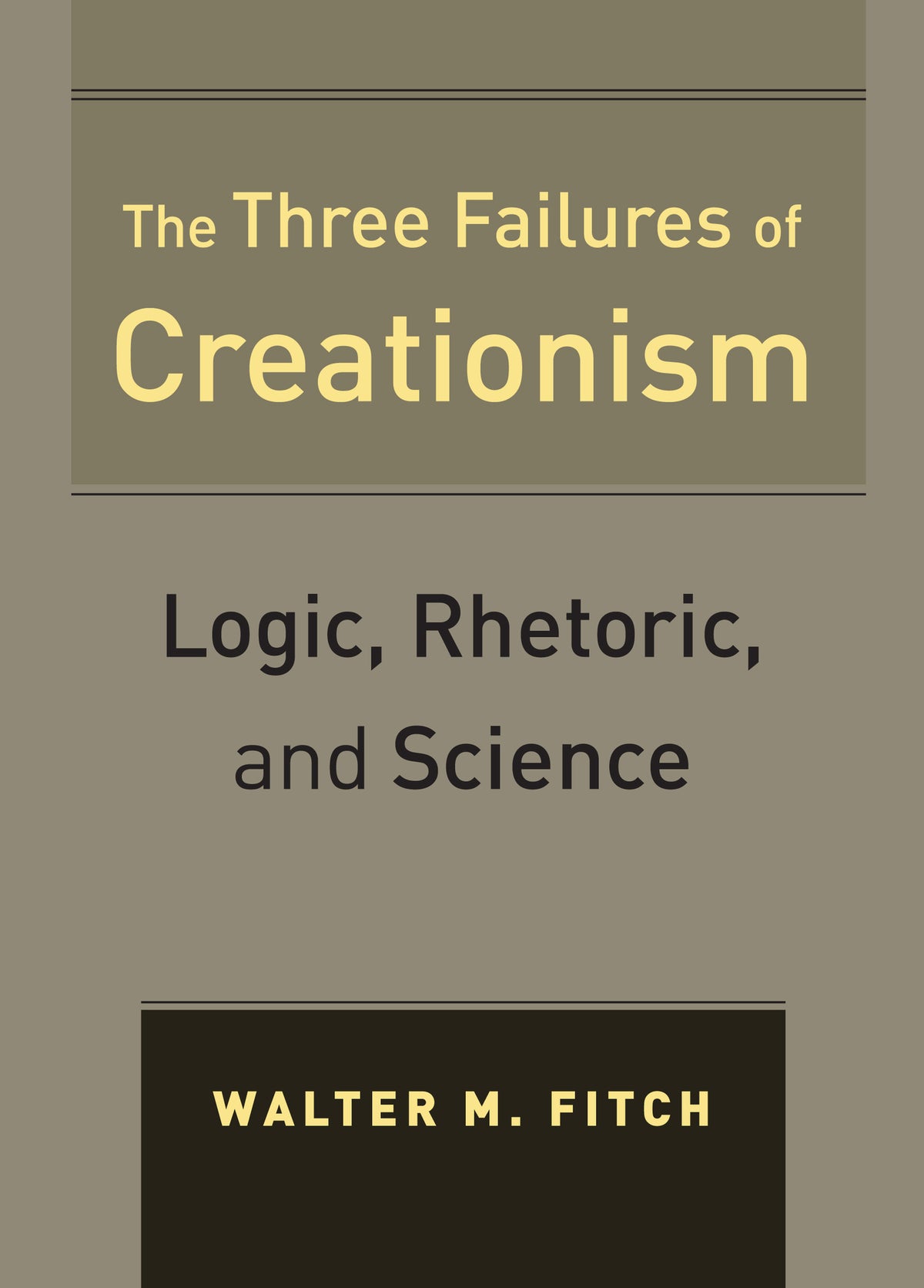 Cover image for The Three Failures of Creationism ISBN 9780520270534
