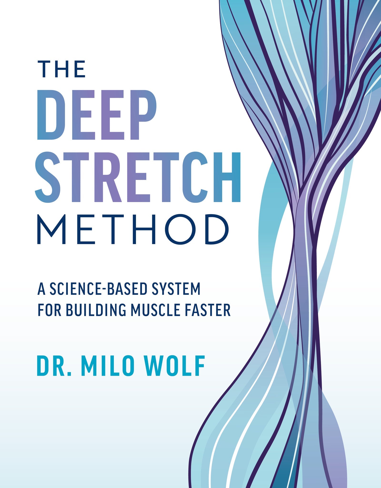 The Deep Stretch Method
