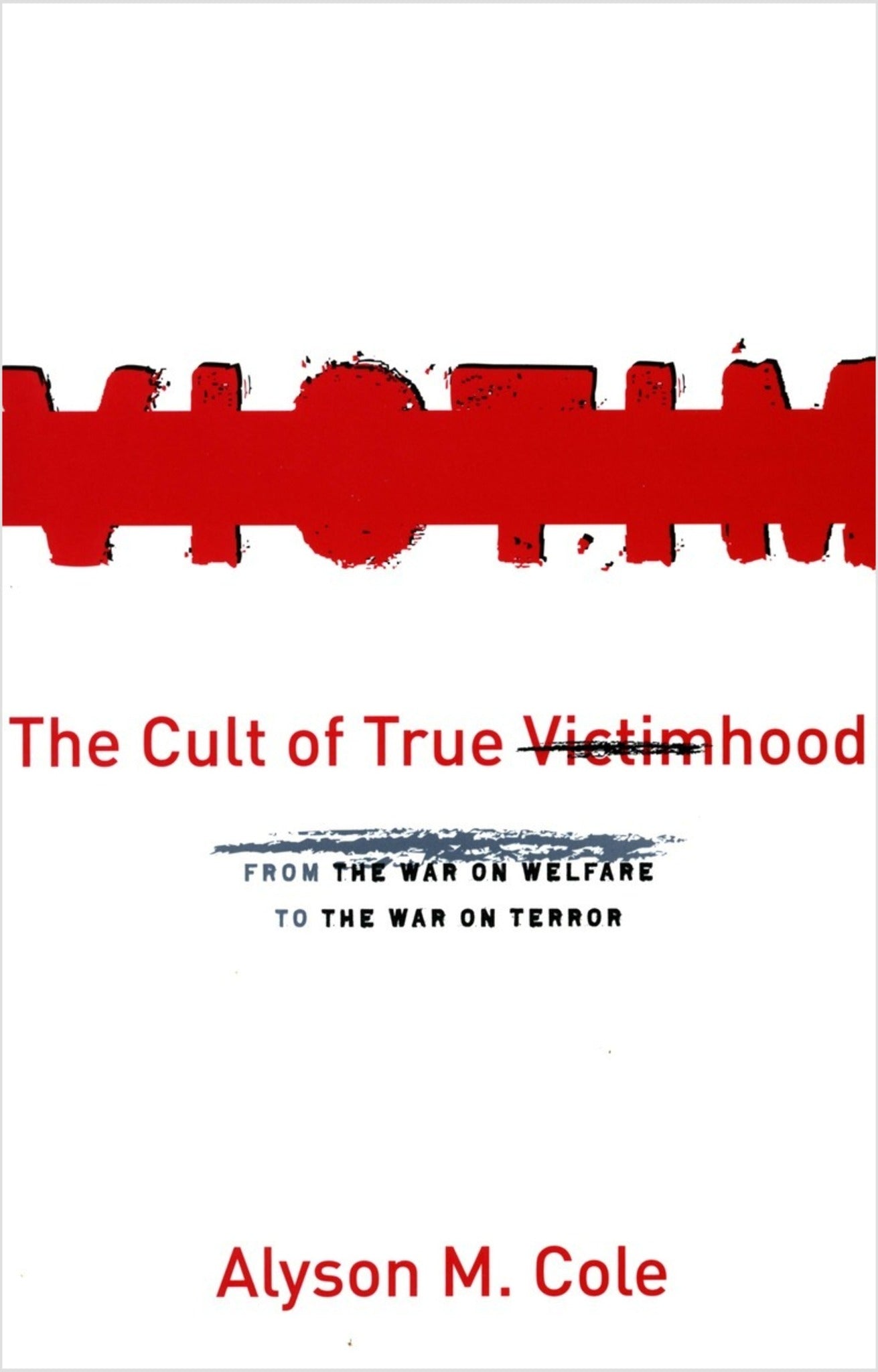 The Cult of True Victimhood