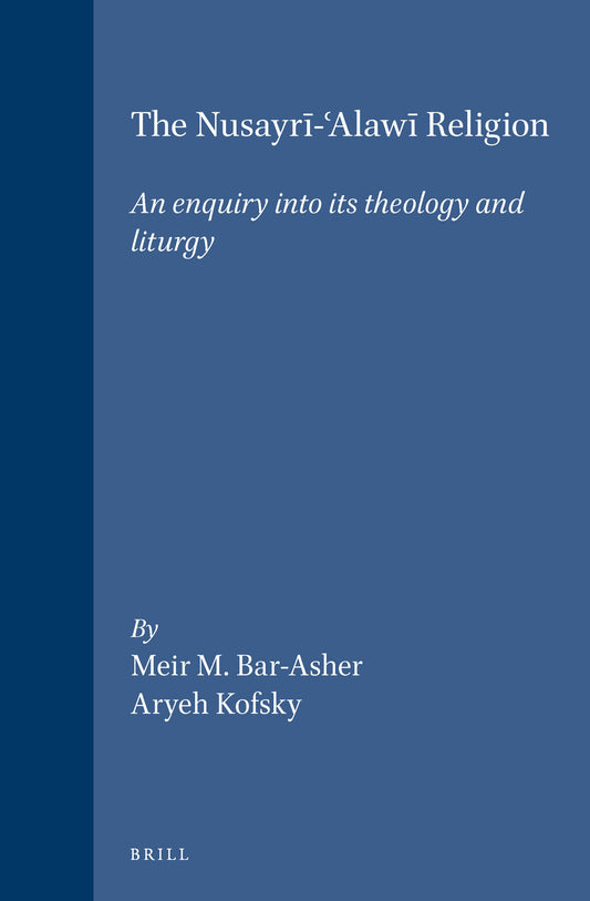 The Nusayrī-ʿAlawī Religion