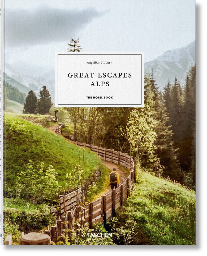 Cover image for Great Escapes Alps. The Hotel Book ISBN 9783836589208