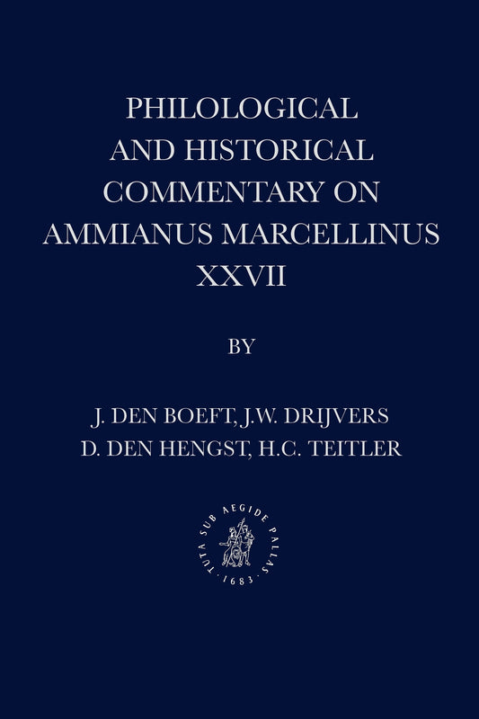 Philological and Historical Commentary on Ammianus Marcellinus XXVII