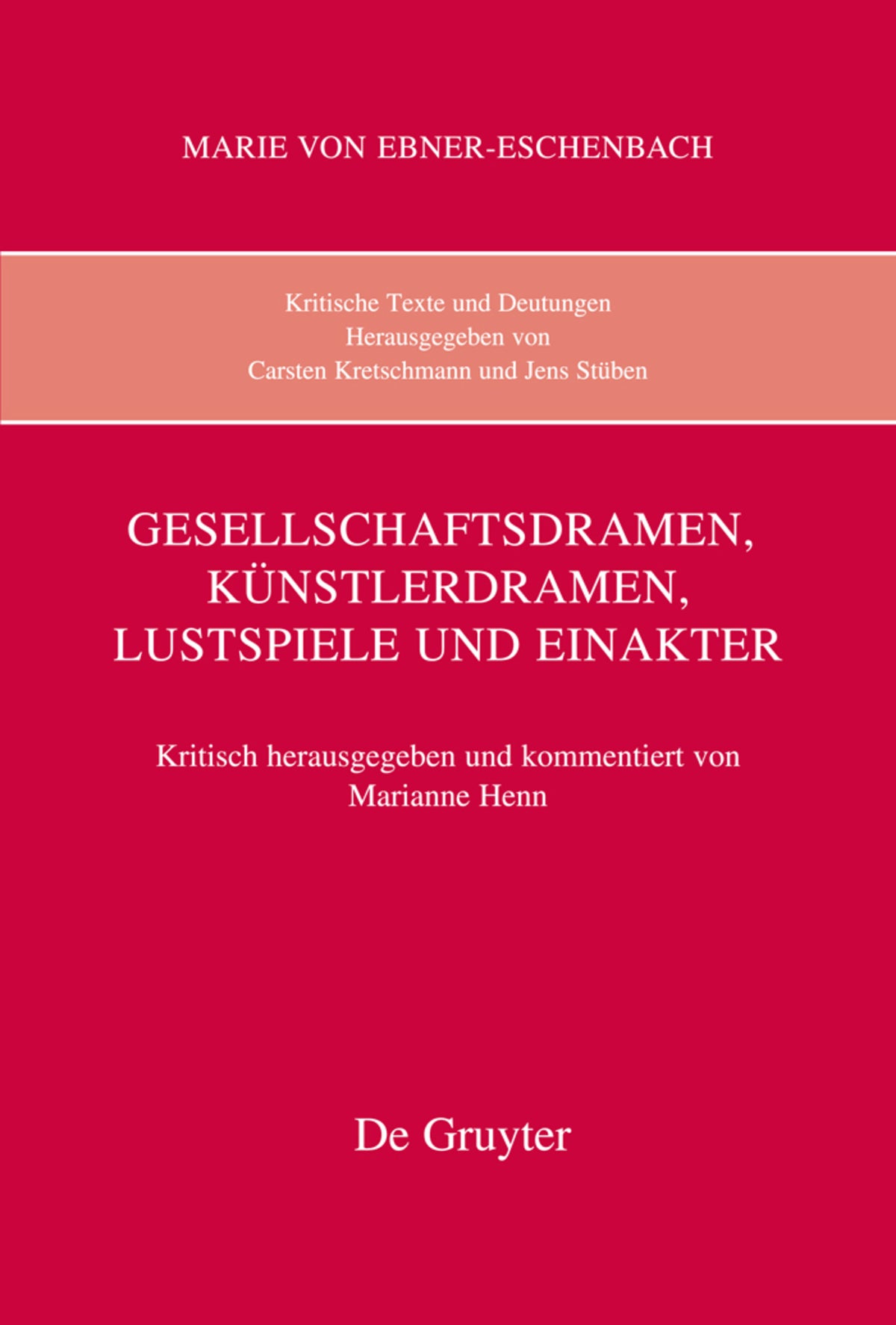 Gesellschaftsdramen, Künstlerdramen, Lustspiele und Einakter