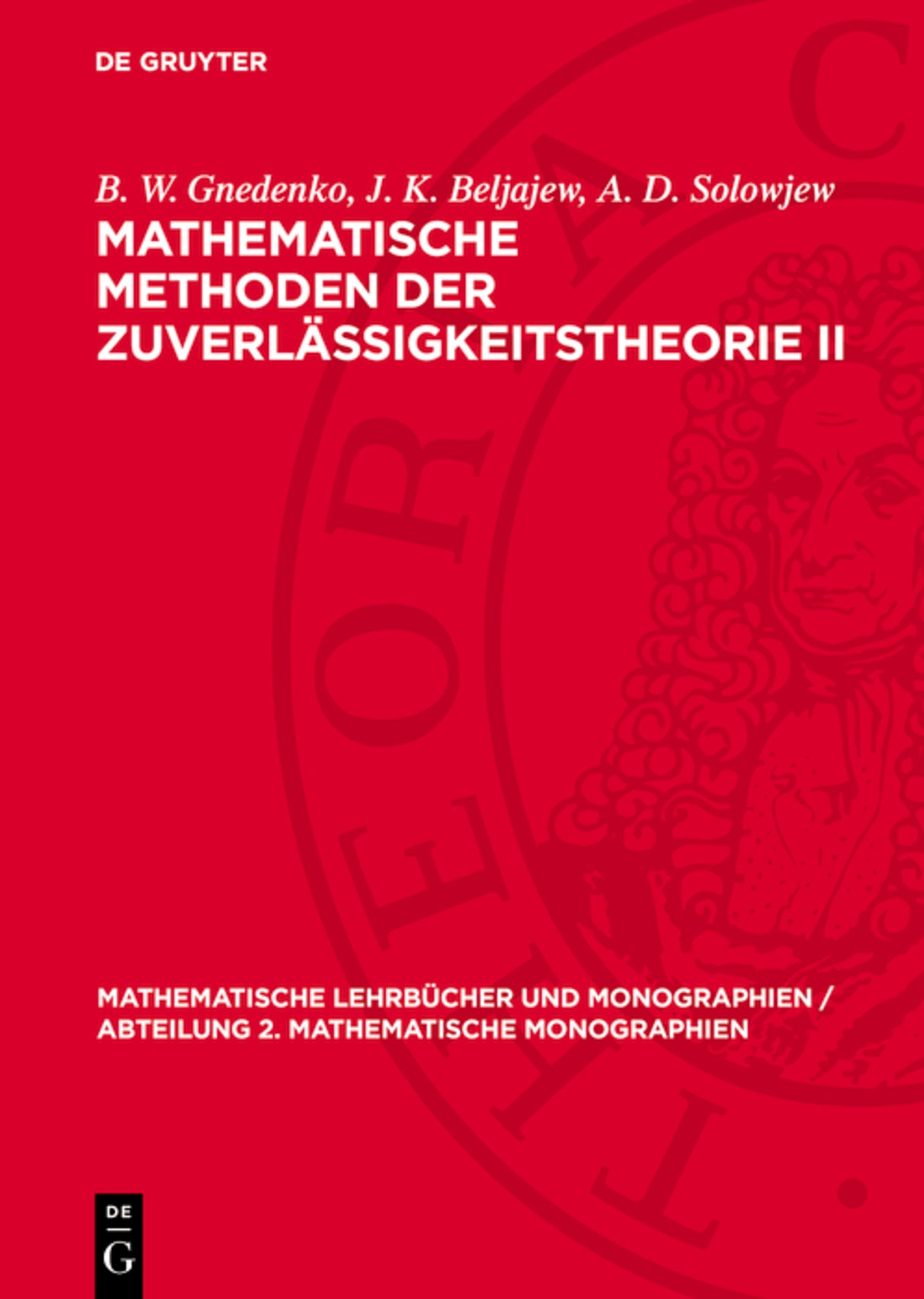 Mathematische Methoden der Zuverlässigkeitstheorie II