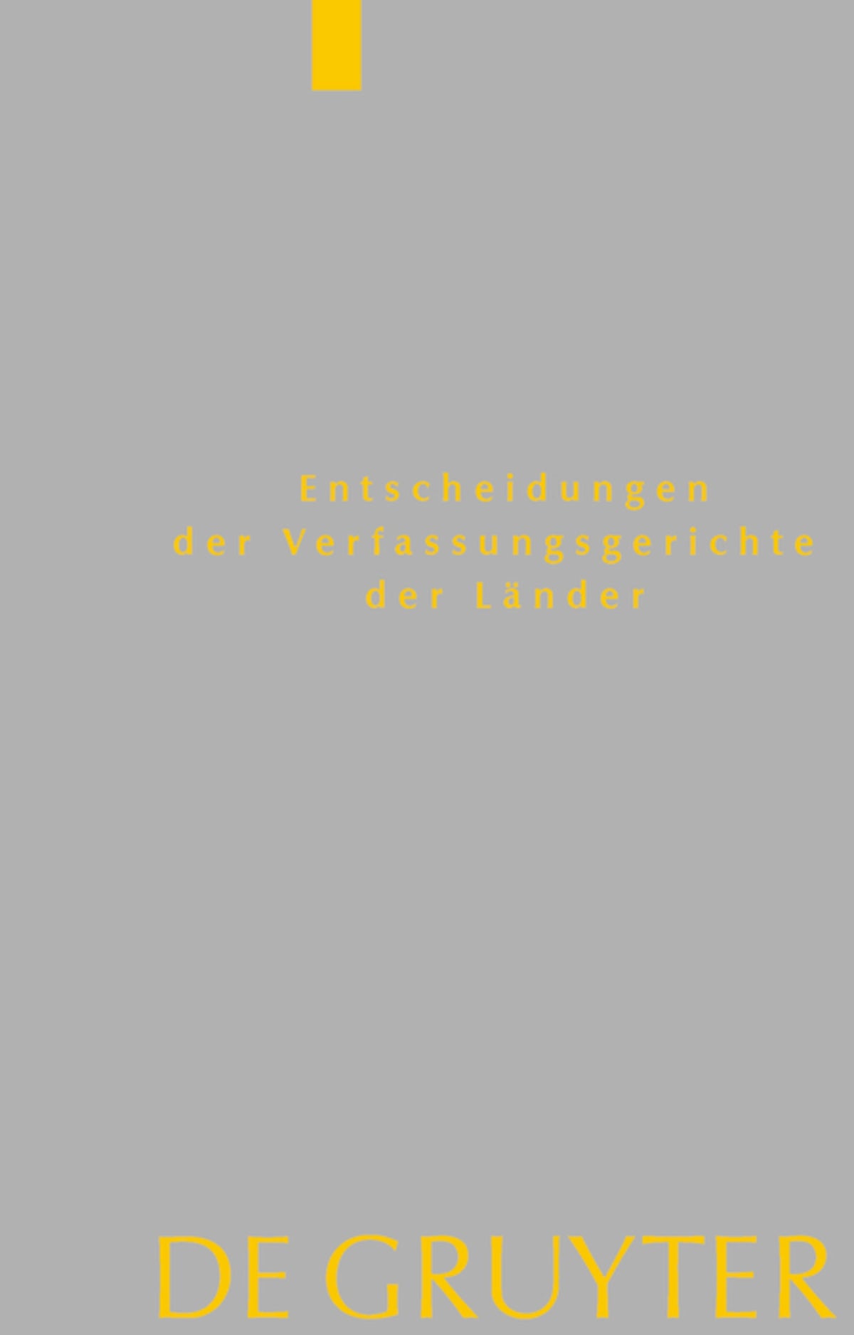 Cover image for Baden-Württemberg, Berlin, Brandenburg, Bremen, Hamburg, Hessen, Mecklenburg-Vorpommern, Niedersachsen, Saarland, Sachsen, Sachsen-Anhalt, Schleswig-Holstein, Thüringen ISBN 9783110703610