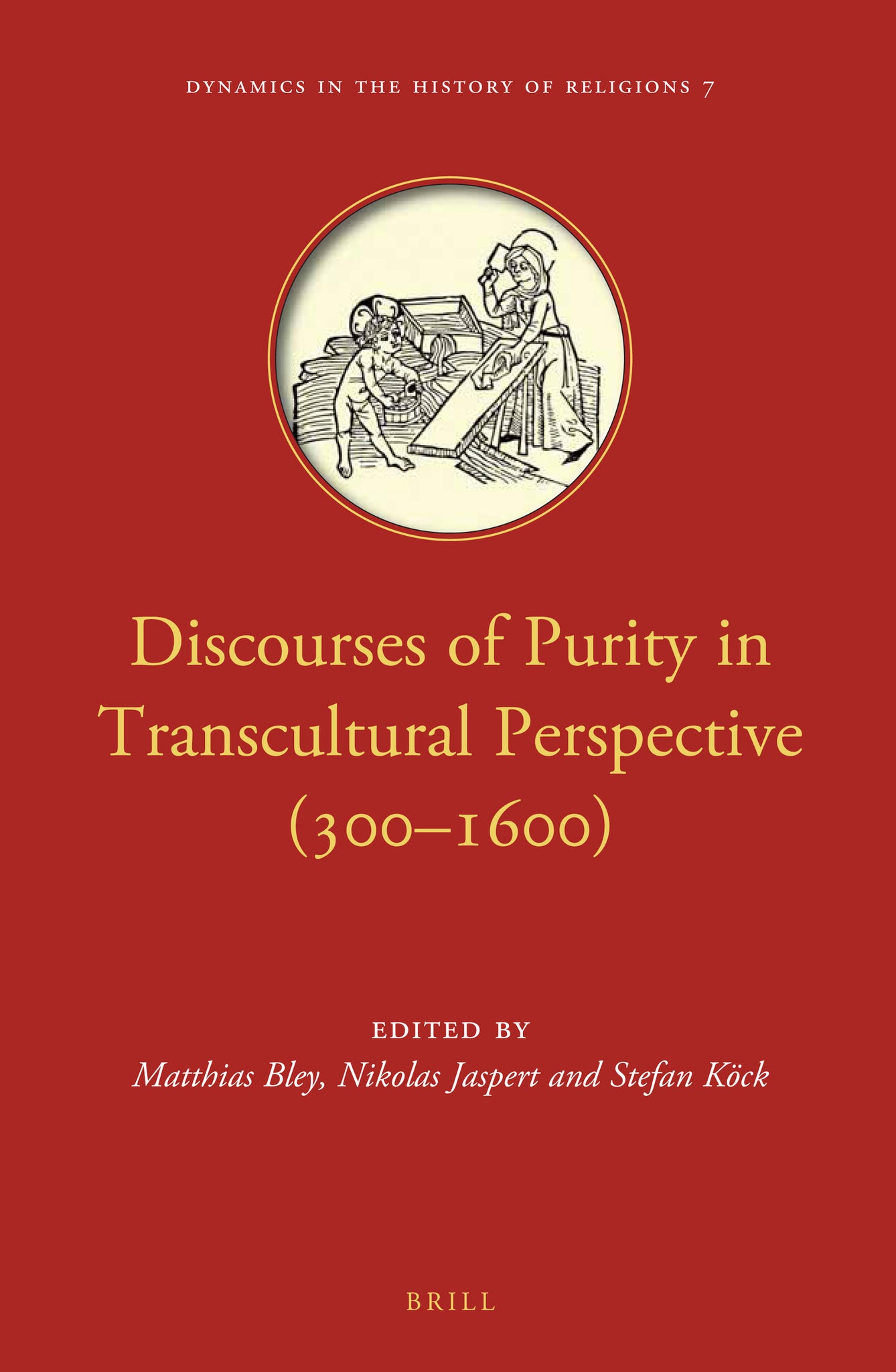 Discourses of Purity in Transcultural Perspective (300–1600)